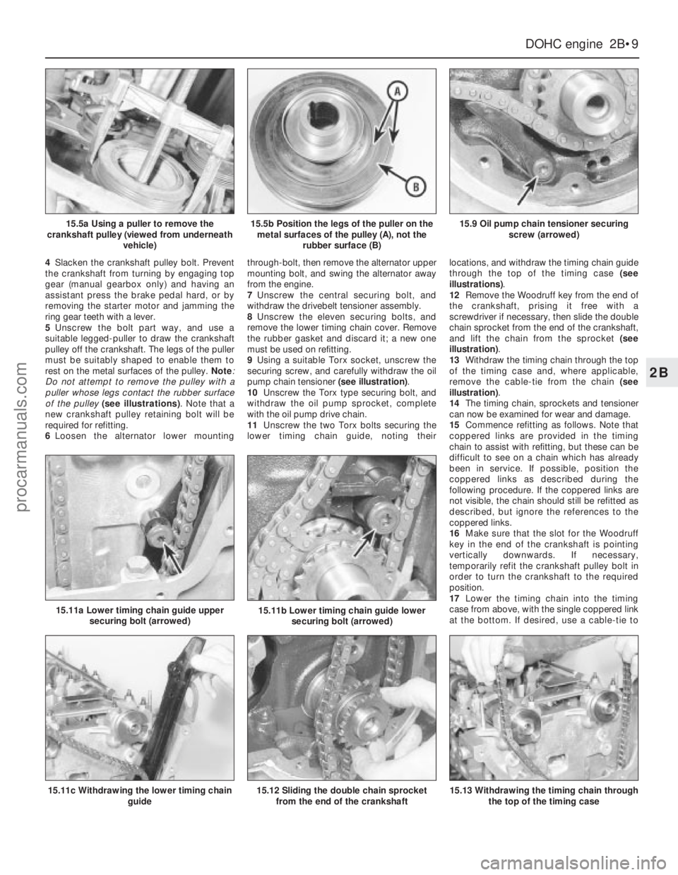 FORD GRANADA 1985 Service Repair Manual 4Slacken the crankshaft pulley bolt. Prevent
the crankshaft from turning by engaging top
gear (manual gearbox only) and having an
assistant press the brake pedal hard, or by
removing the starter motor FORD GRANADA 1985 Service Repair Manual 4Slacken the crankshaft pulley bolt. Prevent
the crankshaft from turning by engaging top
gear (manual gearbox only) and having an
assistant press the brake pedal hard, or by
removing the starter motor