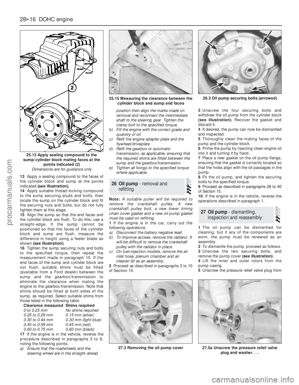FORD GRANADA 1985 Service Repair Manual 13Apply a sealing compound to the faces of
the cylinder block and sump at the points
indicated(see illustration).
14Apply suitable thread-locking compound
to the sump securing studs and bolts, then
lo FORD GRANADA 1985 Service Repair Manual 13Apply a sealing compound to the faces of
the cylinder block and sump at the points
indicated(see illustration).
14Apply suitable thread-locking compound
to the sump securing studs and bolts, then
lo