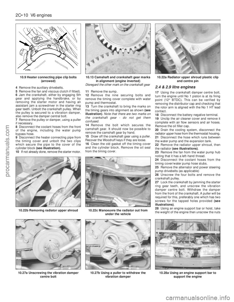 FORD GRANADA 1985 Service Repair Manual 4Remove the auxiliary drivebelts.
5Remove the fan and viscous clutch if fitted).
6Jam the crankshaft, either by engaging 5th
gear and applying the handbrake, or by
removing the starter motor and havin FORD GRANADA 1985 Service Repair Manual 4Remove the auxiliary drivebelts.
5Remove the fan and viscous clutch if fitted).
6Jam the crankshaft, either by engaging 5th
gear and applying the handbrake, or by
removing the starter motor and havin