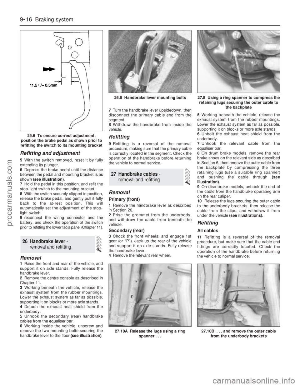 FORD MONDEO 1993 Service Repair Manual Refitting and adjustment
5With the switch removed, reset it by fully
extending its plunger.
6Depress the brake pedal until the distance
between the pedal and mounting bracket is as
shown (see illustra FORD MONDEO 1993 Service Repair Manual Refitting and adjustment
5With the switch removed, reset it by fully
extending its plunger.
6Depress the brake pedal until the distance
between the pedal and mounting bracket is as
shown (see illustra
