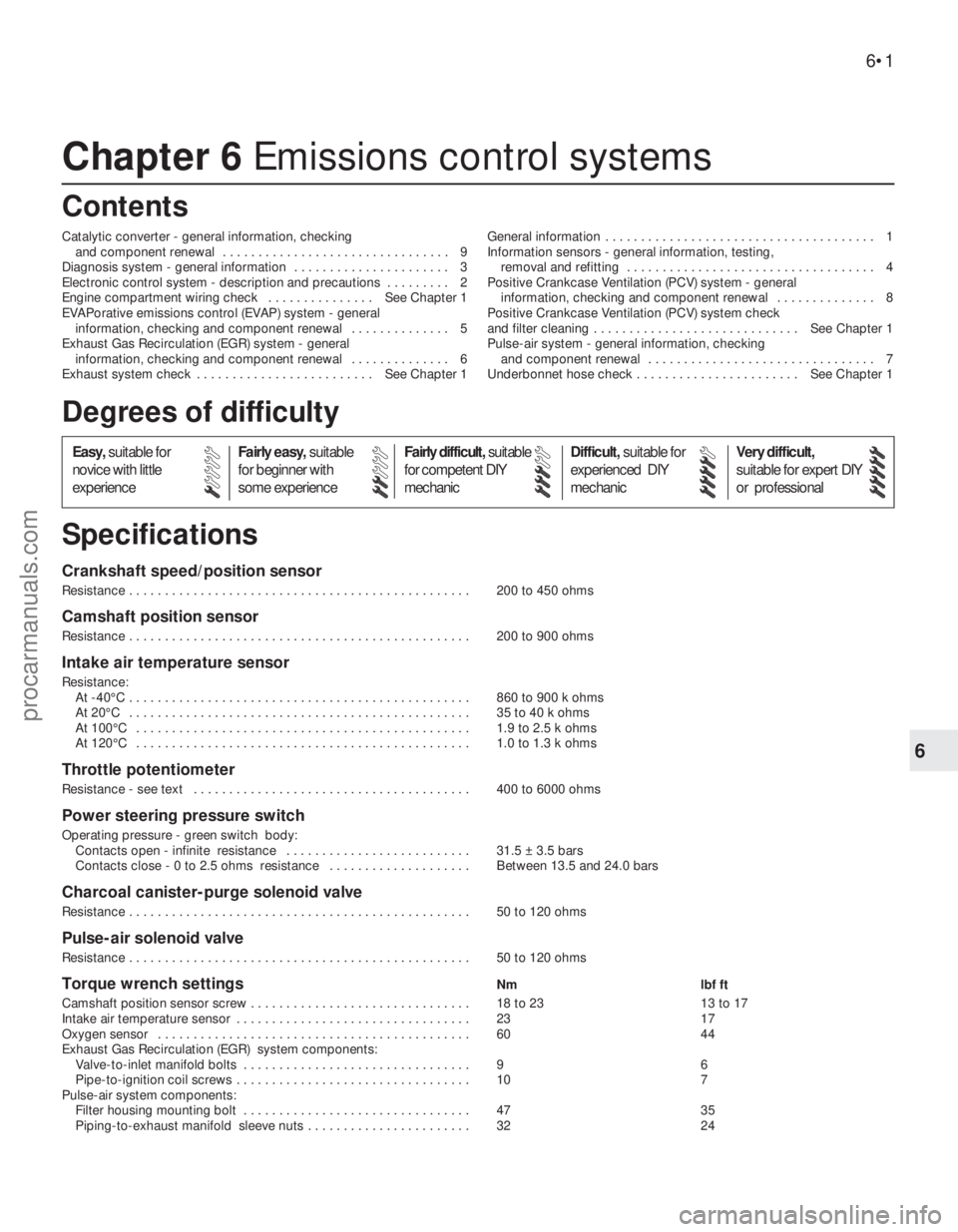 FORD MONDEO 1993 Service Repair Manual Chapter 6 Emissions control systems
Catalytic converter - general information, checking
and component renewal . . . . . . . . . . . . . . . . . . . . . . . . . . . . . . . . 9
Diagnosis system - gen FORD MONDEO 1993 Service Repair Manual Chapter 6 Emissions control systems
Catalytic converter - general information, checking
and component renewal . . . . . . . . . . . . . . . . . . . . . . . . . . . . . . . . 9
Diagnosis system - gen