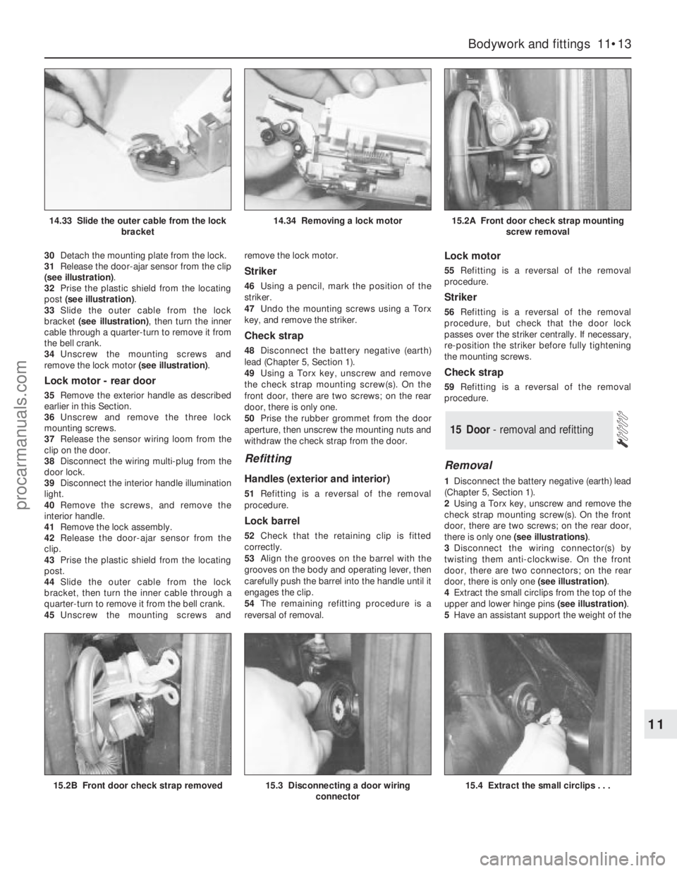 FORD MONDEO 1993 Service Repair Manual 30Detach the mounting plate from the lock.
31Release the door-ajar sensor from the clip
(see illustration).
32Prise the plastic shield from the locating
post (see illustration).
33Slide the outer cabl FORD MONDEO 1993 Service Repair Manual 30Detach the mounting plate from the lock.
31Release the door-ajar sensor from the clip
(see illustration).
32Prise the plastic shield from the locating
post (see illustration).
33Slide the outer cabl