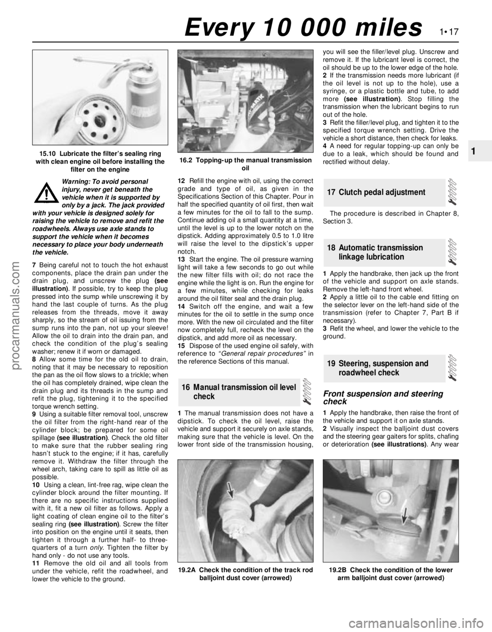 FORD MONDEO 1993 Service Repair Manual Warning: To avoid personal
injury, never get beneath the
vehicle when it is supported by
only by a jack. The jack provided
with your vehicle is designed solely for
raising the vehicle to remove and re FORD MONDEO 1993 Service Repair Manual Warning: To avoid personal
injury, never get beneath the
vehicle when it is supported by
only by a jack. The jack provided
with your vehicle is designed solely for
raising the vehicle to remove and re