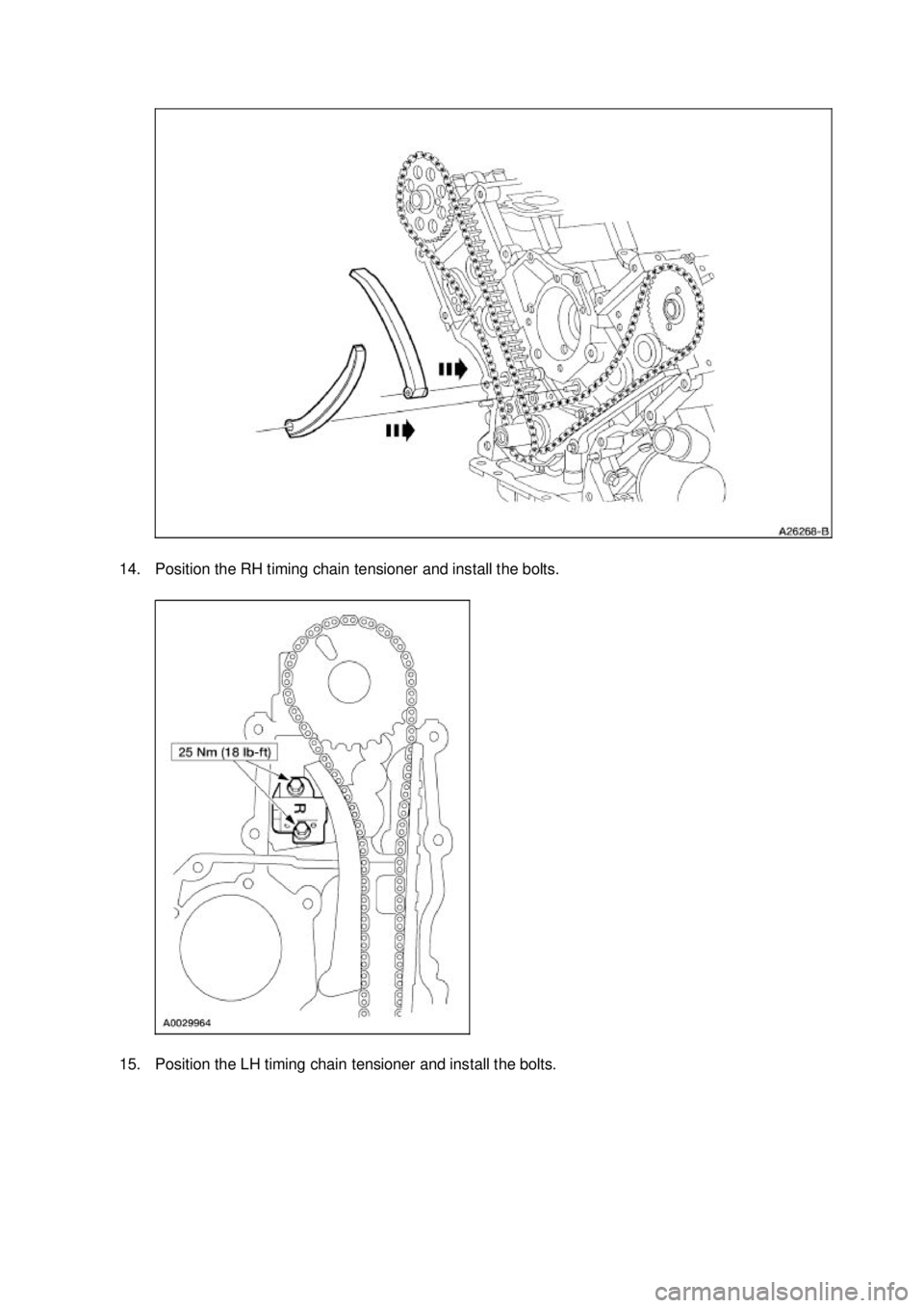 FORD MUSTANG 2003  Workshop Manual 14. Position the RH timing chain tensioner and install the bolts. 
15. Position the LH timing chain tensioner and install the bolts.  Klj .  10 ba
  132003 Mustang Workshop Manual
17. 11. 2011fil