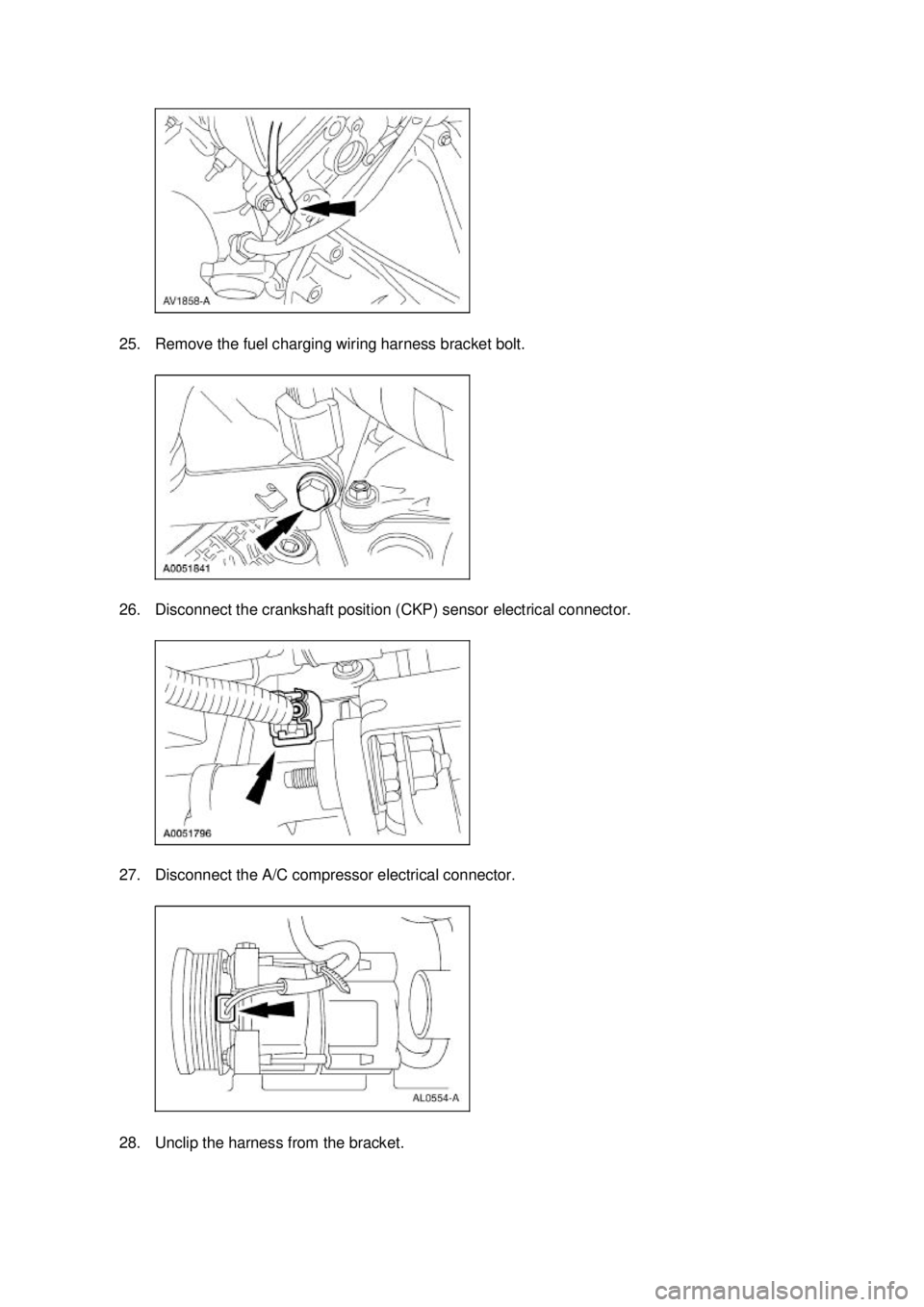 FORD MUSTANG 2003  Workshop Manual 25. Remove the fuel charging wiring harness bracket bolt. 
26. Disconnect the crankshaft position (CKP) sensor electrical connector. 
27. Disconnect the A/C compressor electrical connector. 
28. Uncli