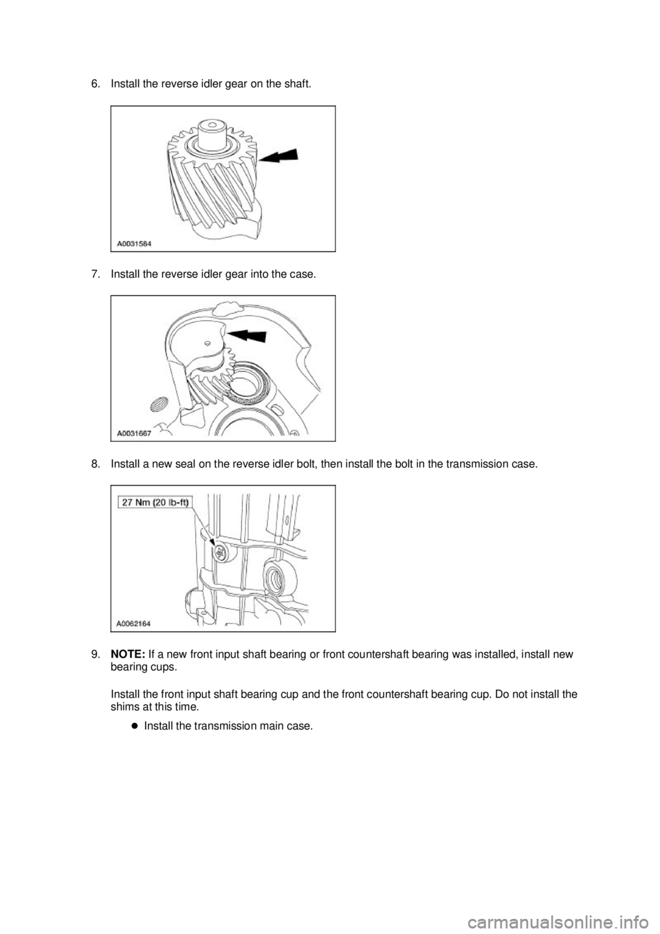 FORD MUSTANG 2003  Workshop Manual 6. Install the reverse idler gear on the shaft. 
7. Install the reverse idler gear into the case. 
8. Install a new seal on the reverse idler bolt, then install the bolt in the transmission case. 
9.
