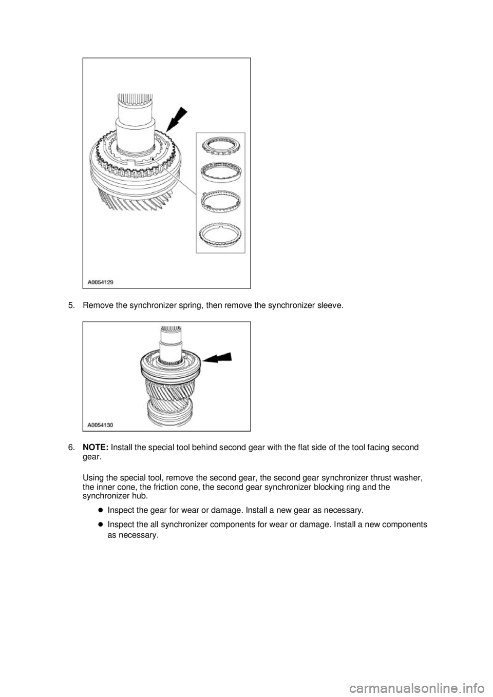 FORD MUSTANG 2003  Workshop Manual 5. Remove the synchronizer spring, then remove the synchronizer sleeve. 
6.
NOTE:  Install the special tool behind second gear with the flat side of the tool facing second 
gear. 
Using the special to
