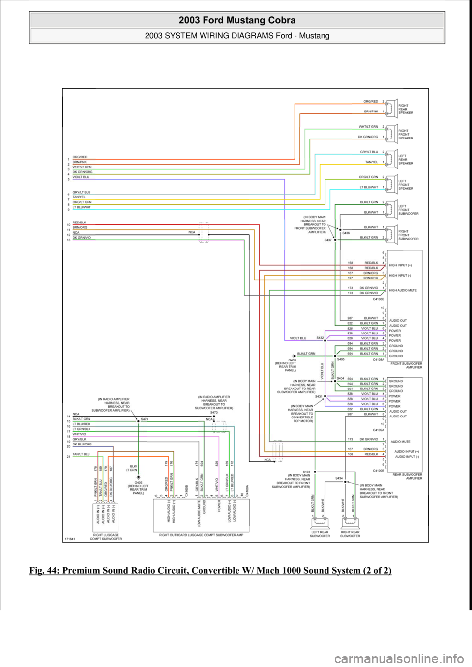 FORD MUSTANG 2003  Workshop Manual Fig. 44: Premium Sound Radio Circuit, Convertible W/ Mach 1000 Sound System (2 of 2)
 
2003 Ford Mustang Cobra 
2003 SYSTEM WIRING DIAGRAMS Ford - Mustang  
111  
18 ноября  2011 г. 12:47:06Pag