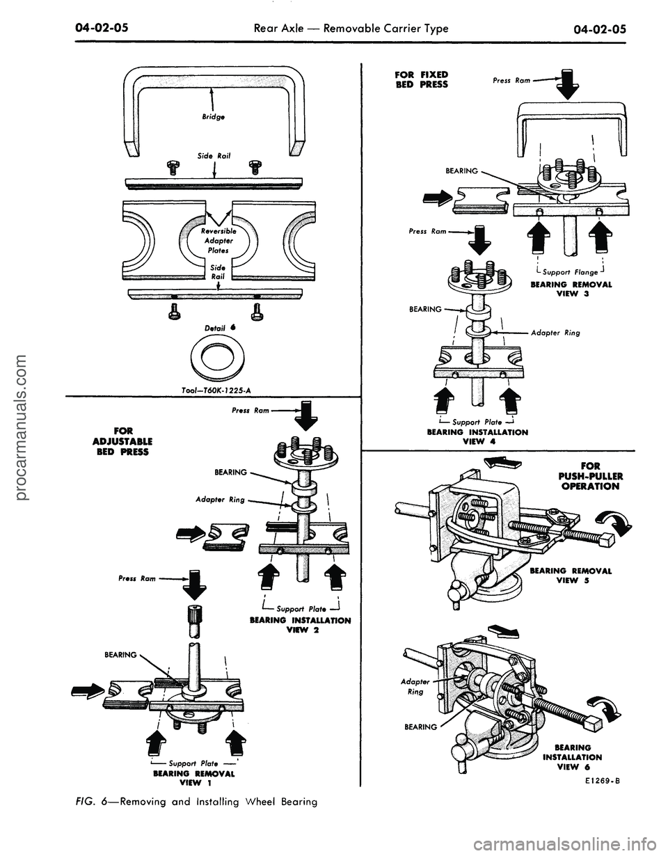 FORD MUSTANG 1969  Volume One Chassis 
04-02-05 
Rear Axle
 —
 Removable Carrier Type

04-02-05

Bridge

Side Rail

_J f.

Detail 4

Tool-T60K-1225-A

Press
 Ram

FOR

ADJUSTABLE

BED PRESS

Press
 Ram

BEARING 
—
 Support
 Plat*
 