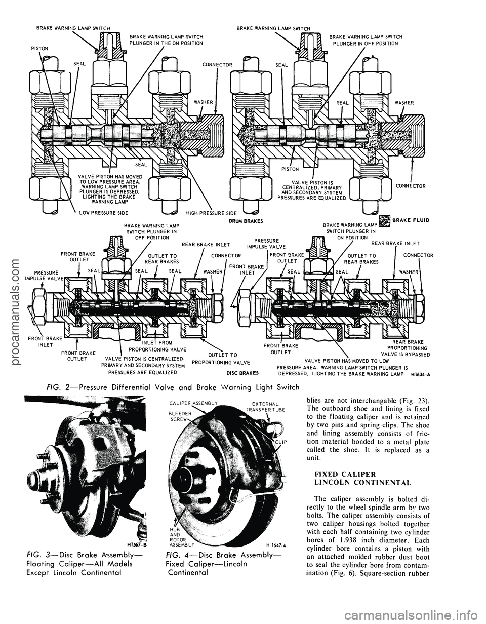 FORD MUSTANG 1969 Volume One Chassis
BRAKE WARNING LAMP SWITCH
PISTON
BRAKE WARNING LAMP SWITCH
BRAKE WARNING LAMP SWITCH
PLUNGER IN THE ON POSITION
CONNECTOR
BRAKE WARNING LAMP SWITCH
PLUNGER IN OFF POSITION
VALVE PISTON HAS MO FORD MUSTANG 1969 Volume One Chassis
BRAKE WARNING LAMP SWITCH
PISTON
BRAKE WARNING LAMP SWITCH
BRAKE WARNING LAMP SWITCH
PLUNGER IN THE ON POSITION
CONNECTOR
BRAKE WARNING LAMP SWITCH
PLUNGER IN OFF POSITION
VALVE PISTON HAS MO
