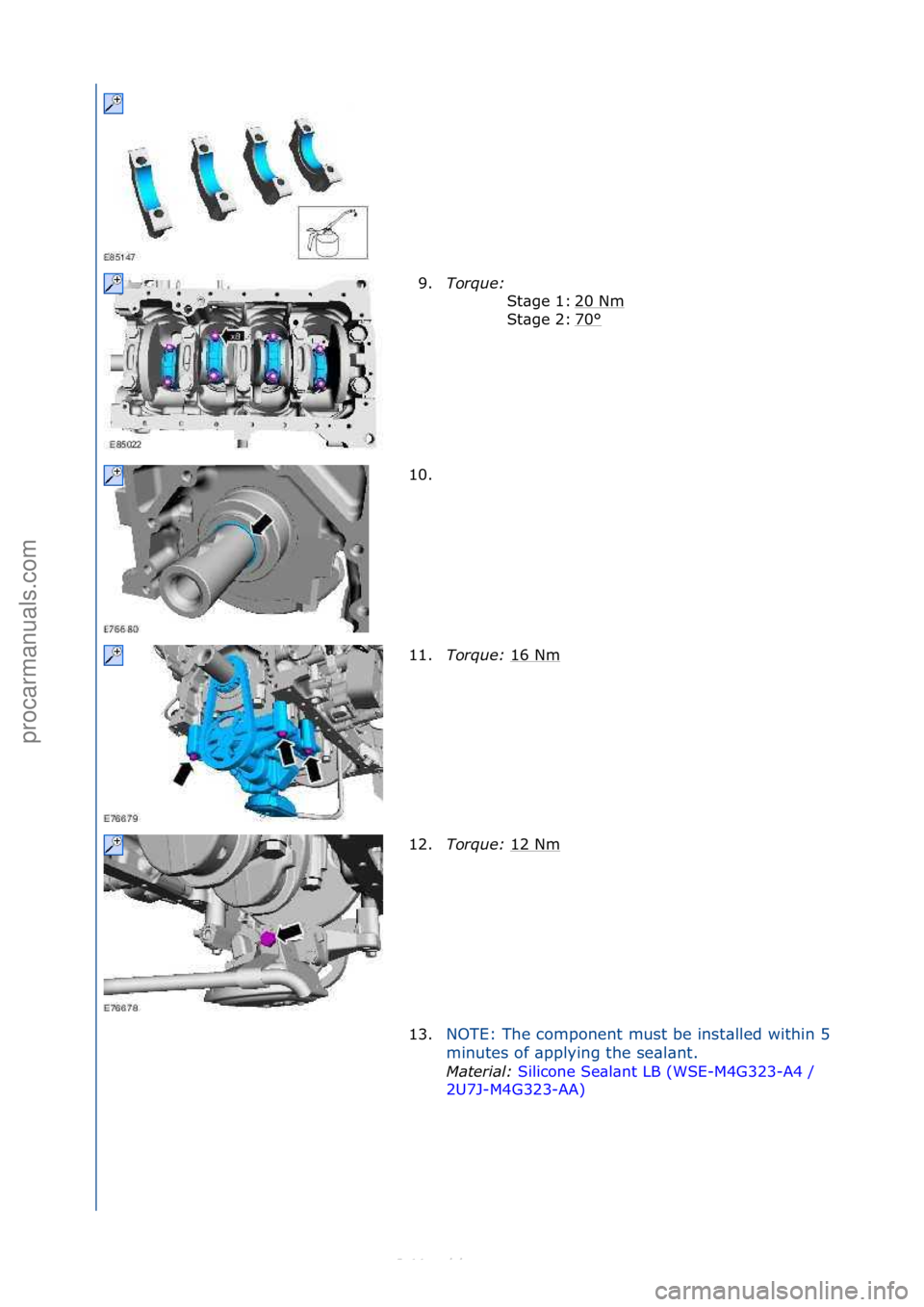 FORD S-MAX 2006  Service Repair Manual 9.Torque\b  \f
20\fNm
\f
70
°\f
St\bge\f1:\f
St\bge\f2:\f
10. \f
11. Torque\b  16\fNm
\f
12. Torque\b  12\fNm
\f
13. NOTE:\fThe\fcomponent\fmust\fbe\finst\blled\fwithin\f5\f
mi

nutes\fof\f\bpplying\