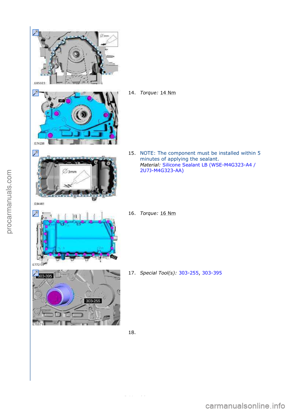 FORD S-MAX 2006  Service Repair Manual 14.Torque\b  14\fNm\f
15. NOTE:\fThe\fcomponent\fmust\fbe\finst\blled\fwithin\f5\f
m
i

nutes\fof\f\bpplying\fthe\fse\bl\bnt.\f
Material\b  Si
 licone\fSe\bl\bnt\fLB\f(WSE-M4G323-A4\f/\f
2U7
J-M4G323-