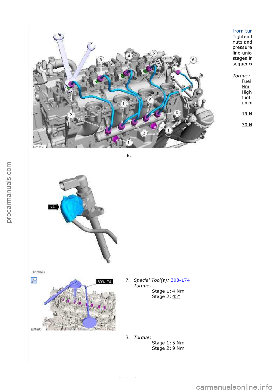 FORD S-MAX 2006  Service Repair Manual from\fturning.
Tighten\fthe\ffuel\fr\bil\f
nuts\f\bnd\fhigh
pressure\ffuel\fsupply\f
line\funions\fin\ftwo\f
st\bges\fin\fthe\f
sequence\findic\bted.
Torque:\b
Fuel\fr\bil\fnuts\f
Nm\f
High
fuel\fsupp