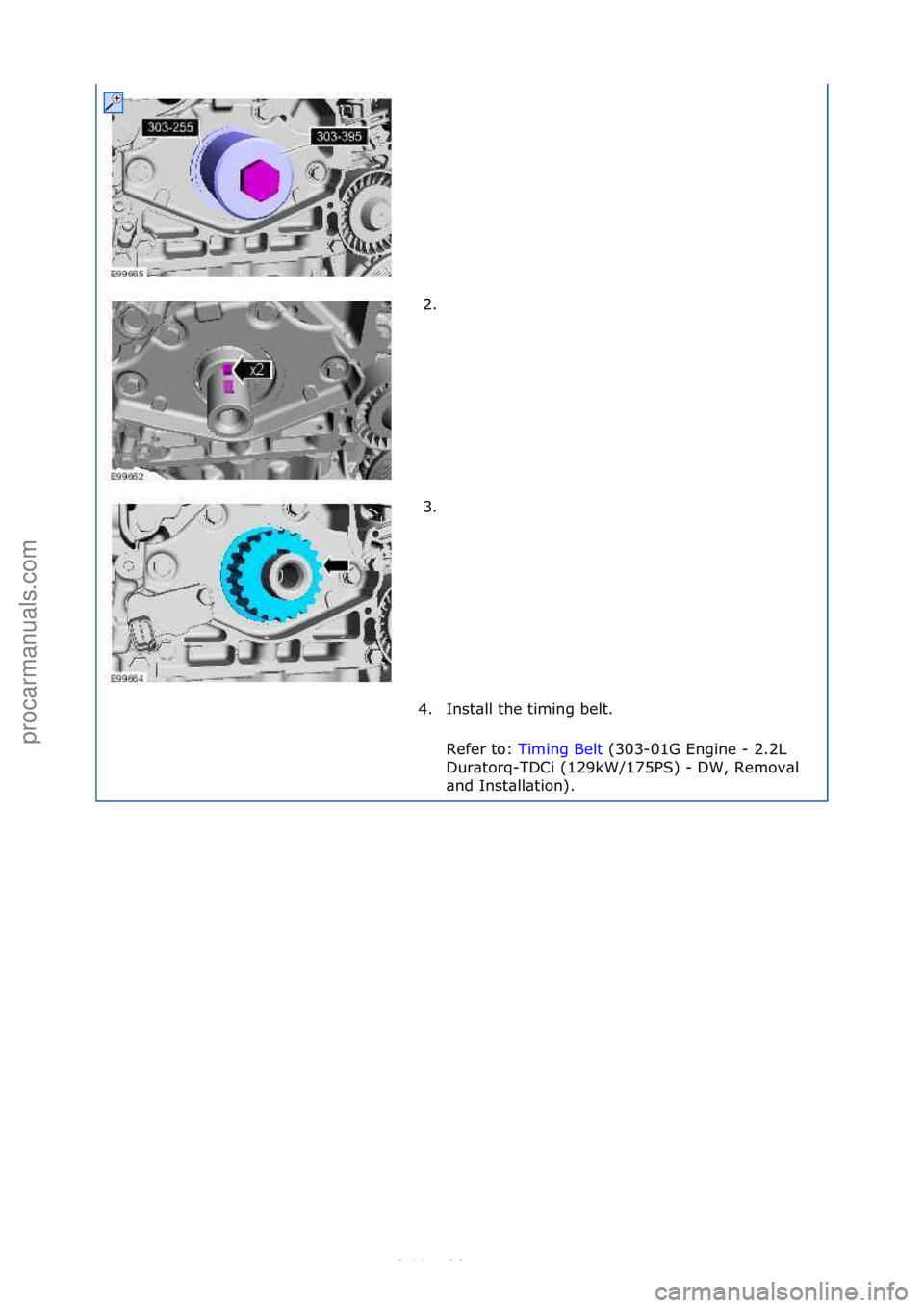 FORD S-MAX 2006  Service Repair Manual 2. \f
3. \f
4. Inst\bll\fthe\ftiming\fbelt.\f Refer\fto:\f Timing\fBelt \f(303-01G\fEngine\f-\f2.2L\f
Du r

\btorq-TDCi\f(129kW/175PS)\f-\fDW,\fRemov\bl\f
\bnd\fInst\bll\btion).\f
\f\f
\f\f
\f\f
Ст