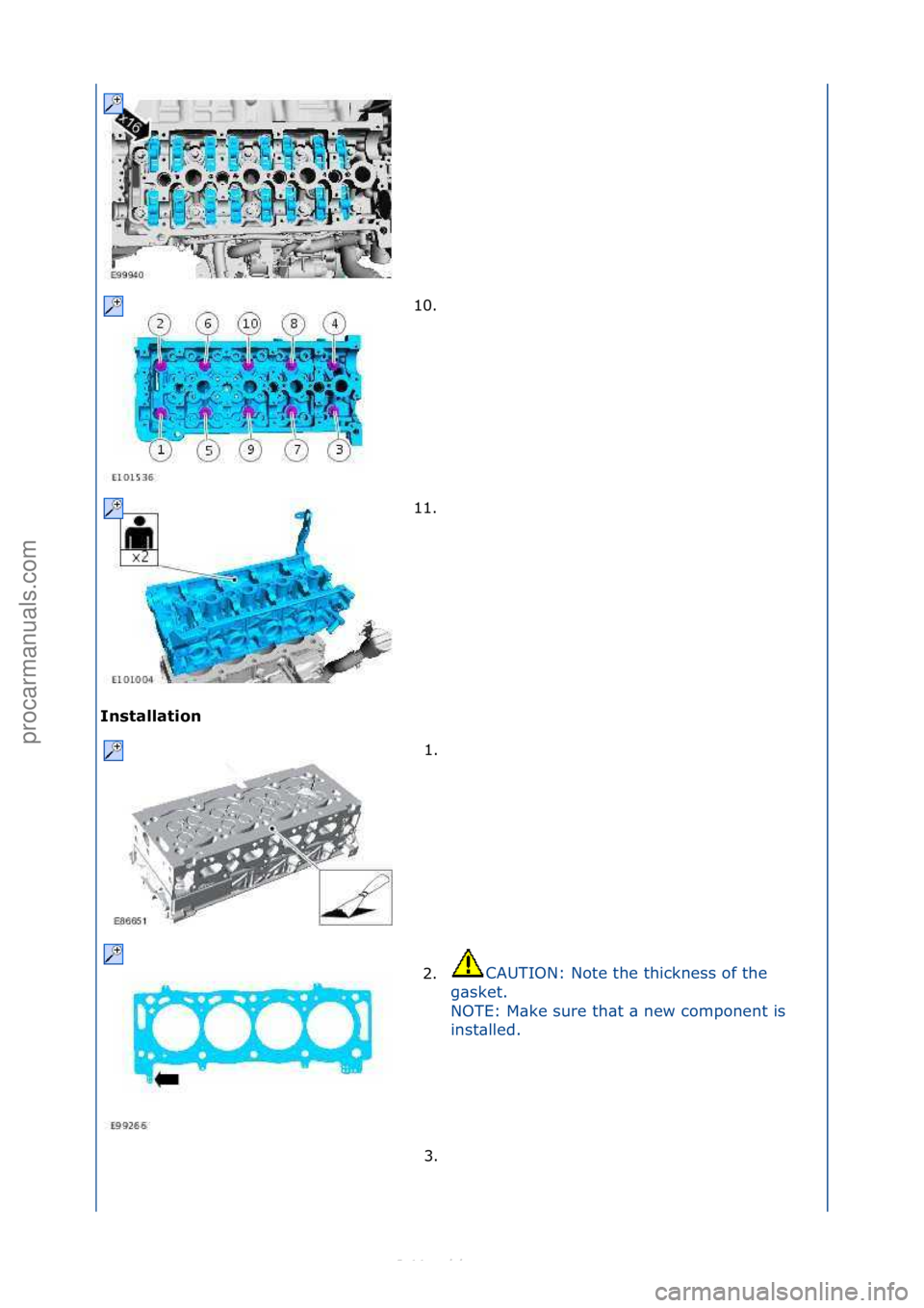 FORD S-MAX 2006  Service Repair Manual Installation 10. \f
1
1

. \f
1. \f
2. CAUTION:\fNote\fthe\fthickness\fof\fthe\f
g \b

sket.\f
NOTE:\fM\bke\fsure\fth\bt\f\b\fnew\fcomponent\fis\f
inst\blled.\f
3. \f
\f\f
\f\f
\f\f
\f\f
\f\f
Стр. 