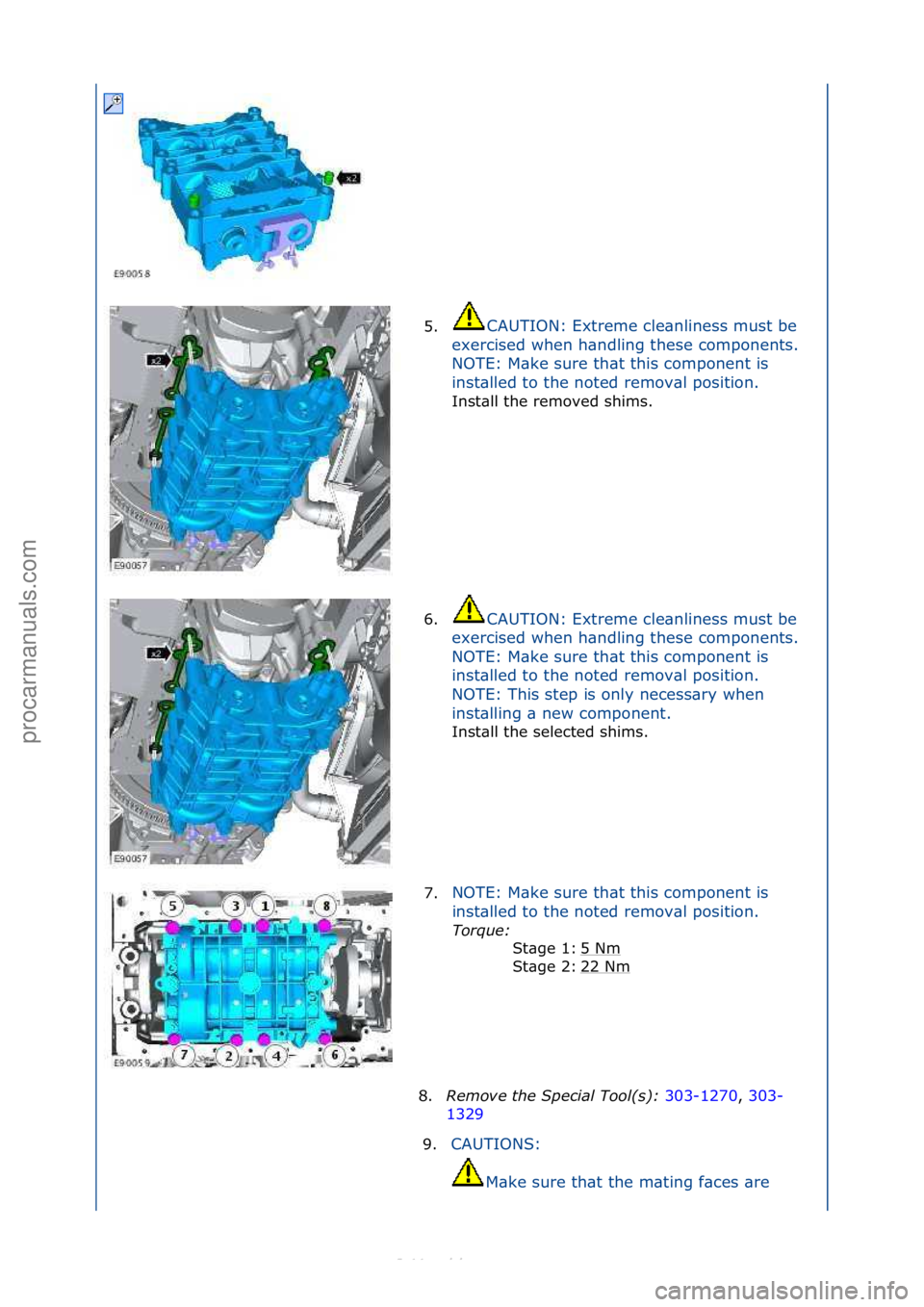 FORD S-MAX 2006  Service Repair Manual 5.CAUTION:\fExtreme\fcle\bnliness\fmust\fbe\f
ex
ercised\fwhen\fh\bndling\fthese\fcomponents.\f
NOTE:\fM\bke\fsure\fth\bt\fthis\fcomponent\fis\f
inst\blled\fto\fthe\fnoted\fremov\bl\fposition.\f
Inst\