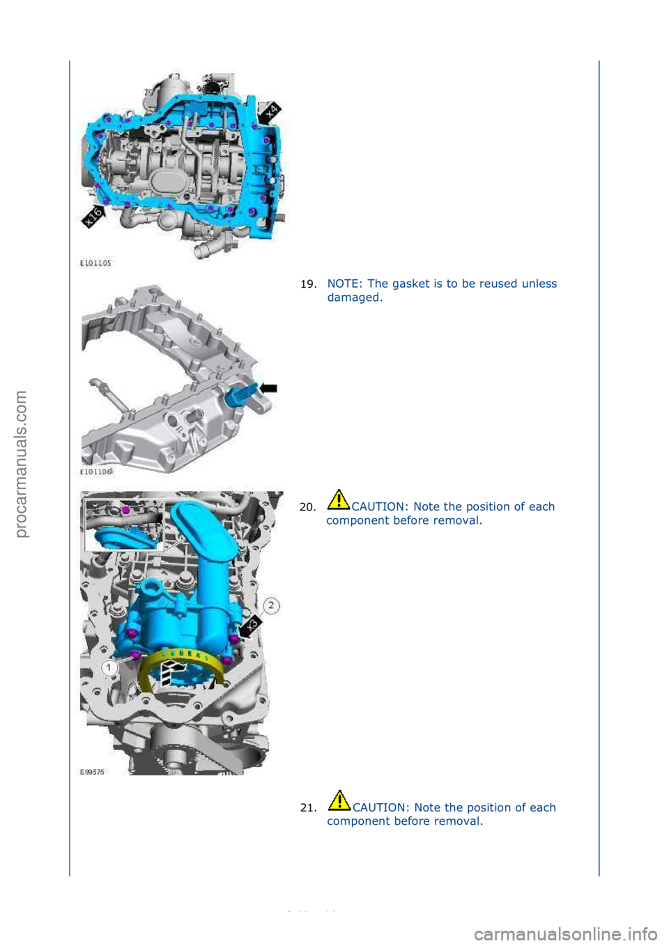 FORD S-MAX 2006  Service Repair Manual 19.NOTE:\fThe\fg\bsket\fis\fto\fbe\freused\funless\f
d\b
m\bged.\f
20. CAUTION:\fNote\fthe\fposition\fof\fe\bch\f
co

mponent\fbefore\fremov\bl.\f
21. CAUTION:\fNote\fthe\fposition\fof\fe\bch\f
co
mpo