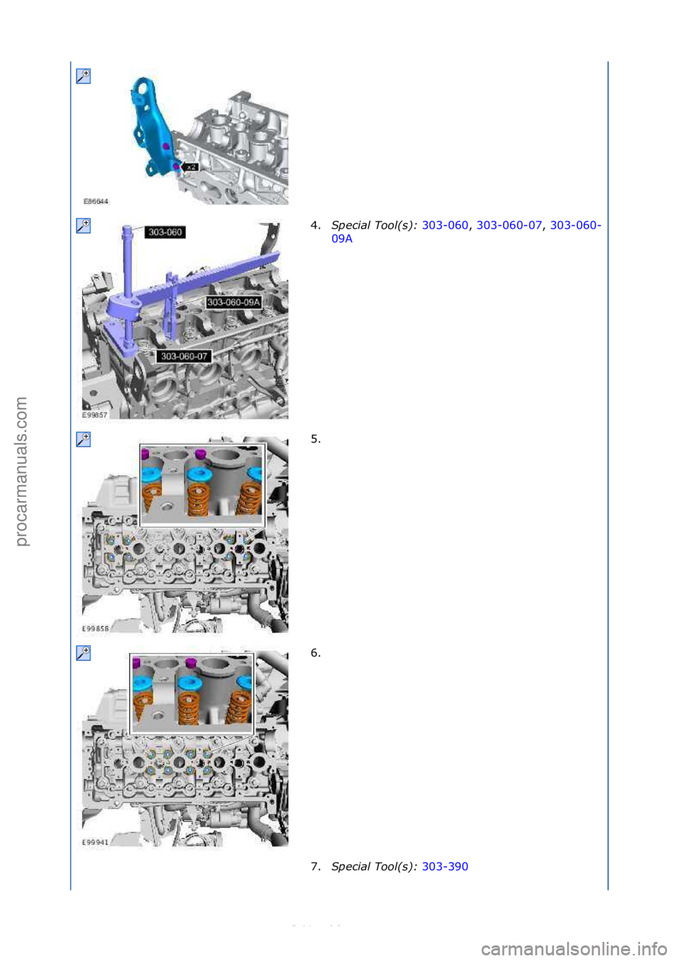 FORD S-MAX 2006  Service Repair Manual 4.Special\bTool(\f):\b 303-060,\f303-060-07,\f 303-060-
09A \f
5
. \f
6

. \f
7. Special\bTool(\f):\b 303-390\f
\f
\f
\f\f
\f\f
\f\f
Стр. 2 из
 5
05.01.2013http://127.0.0.1:8888/wsm/js/procedure.