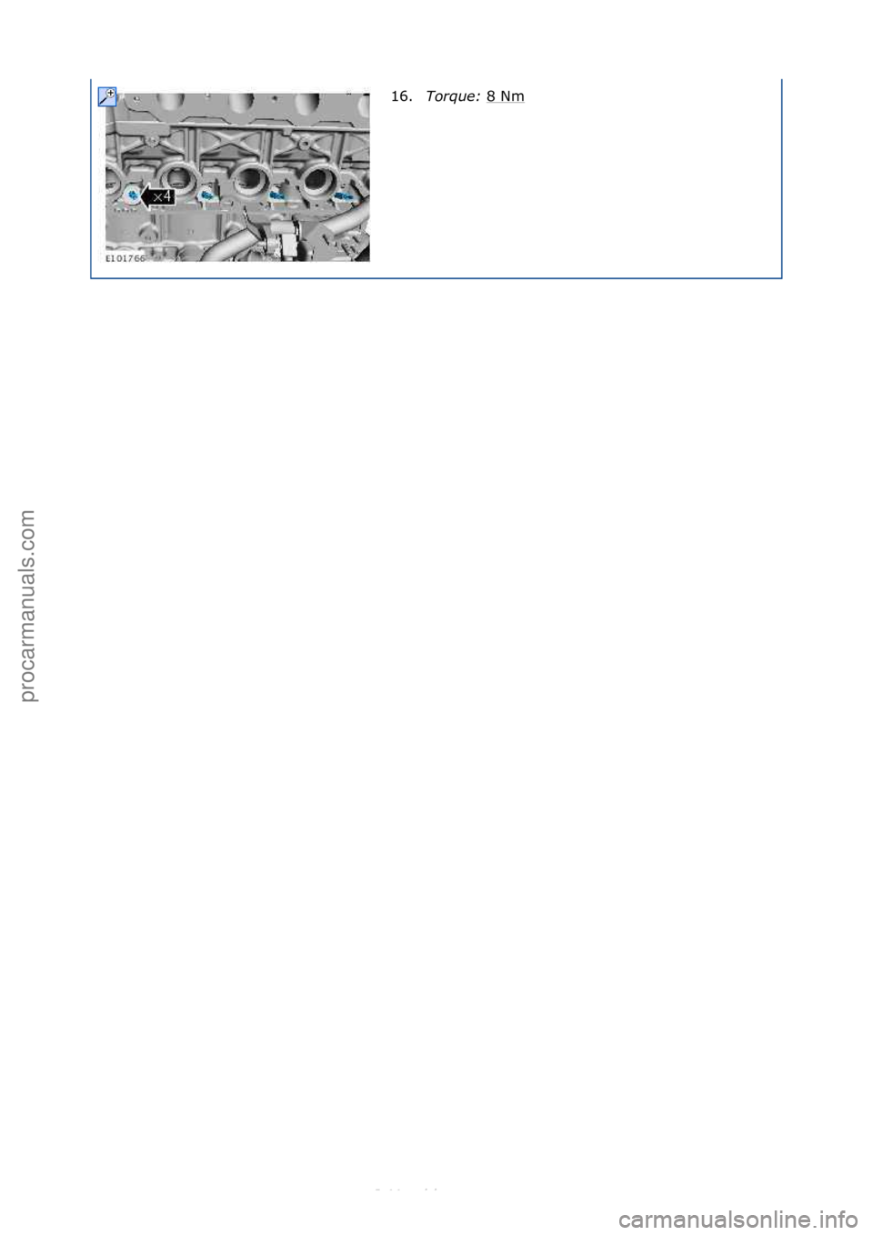 FORD S-MAX 2006  Service Repair Manual 16.Torque:\b 8\fNm\f
\f\f
Стр. 5 из  5
05.01.2013http://127.0.0.1:8888/wsm/js/procedure.do?variantId=1431&proc-uid=G1043366&gu...procarmanuals.com 
http://vnx.su  