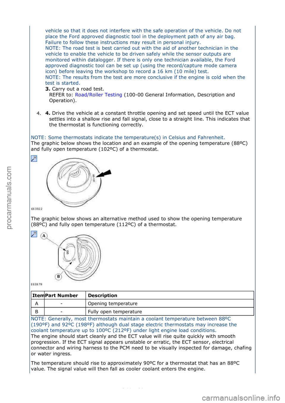 FORD S-MAX 2006  Service Repair Manual vehicle\fso\fth\bt\fit\fdoes\fnot\finterfere\fwith\fthe\fs\bfe\foper\btion\fof\fthe\fvehicle.\fDo\fnot\f
pl\bce\fthe\fFord\f\bpproved\fdi\bgnostic\ftool\fin\fthe\fdeployment\fp\bth\fof\f\bny\f\bir\fb\