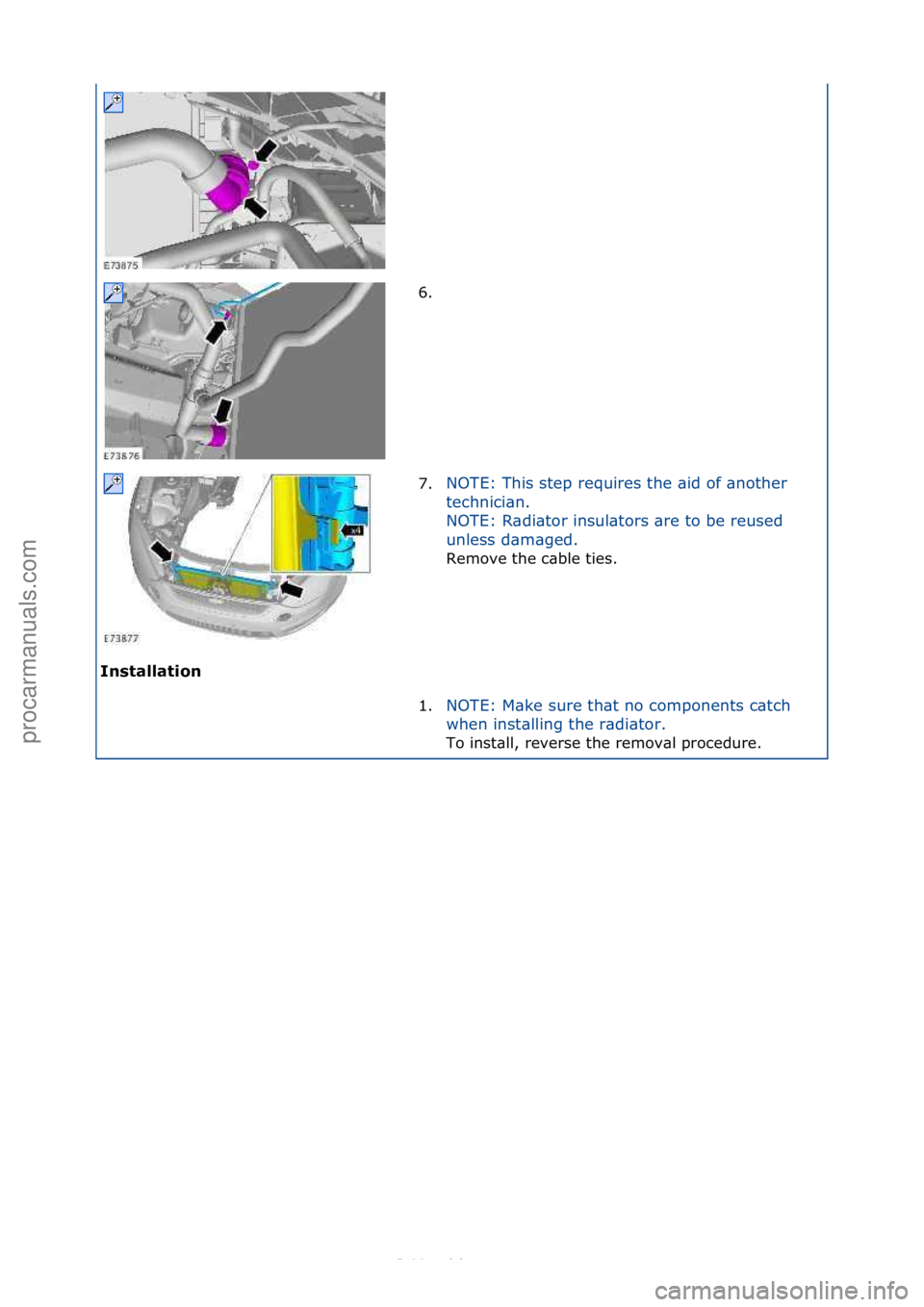 FORD S-MAX 2006  Service Repair Manual Installati\bn 6. \f
7
. N

OTE:\fThis\fstep\frequires\fthe\f\bid\fof\f\bnother\f
t e

chnici\bn.\f
NOTE:\fR\bdi\btor\finsul\btors\f\bre\fto\fbe\freused\f
unless\fd\bm\bged.\f
Remove\fthe\fc\bble\fties