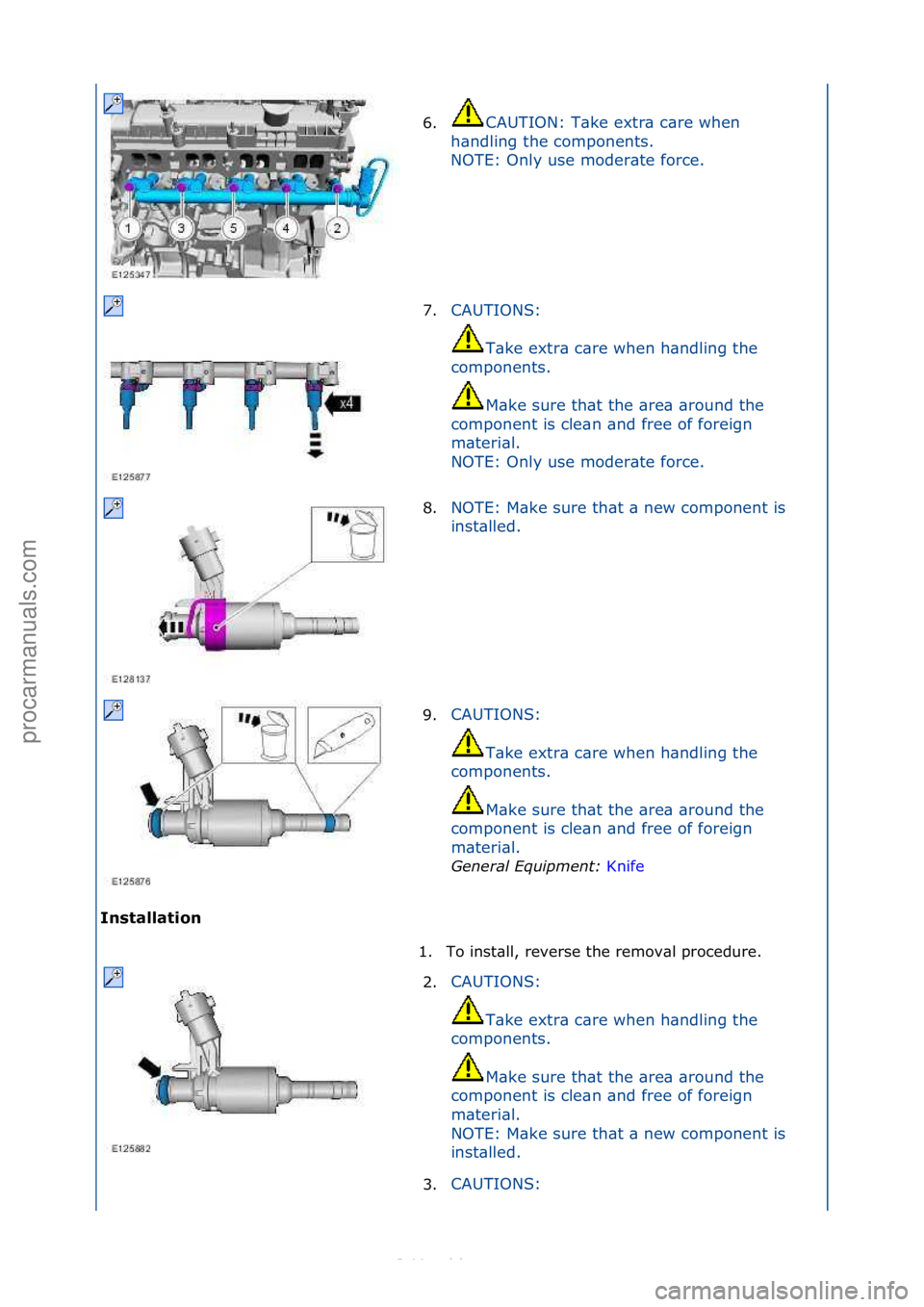 FORD S-MAX 2006  Service Repair Manual I\fst\bll\btio\f 6.
CAUTION:\fT\bke\fextr\b\fc\bre\fwhen\f
h \b

ndling\fthe\fcomponents.\f
NOTE:\fOnly\fuse\fmoder\bte\fforce.\f
7. CAUTIONS:\f
T\b ke\fextr\b\fc\bre\fwhen\fh\bndling\fthe\f
component
