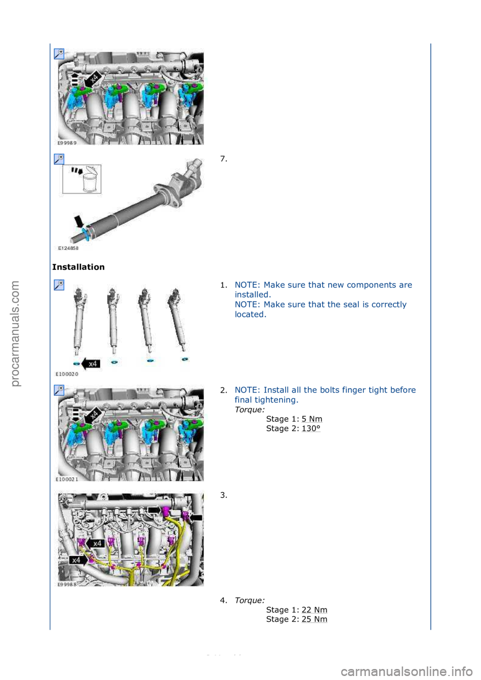 FORD S-MAX 2006  Service Repair Manual I\fst\bll\btio\f 7. \f
1
. N

OTE:\fM\bke\fsure\fth\bt\fnew\fcomponents\f\bre\f
i n

st\blled.\f
NOTE:\fM\bke\fsure\fth\bt\fthe\fse\bl\fis\fcorrectly\f
loc\bted.\f
2. NOTE:\fInst\bll\f\bll\fthe\fbolts