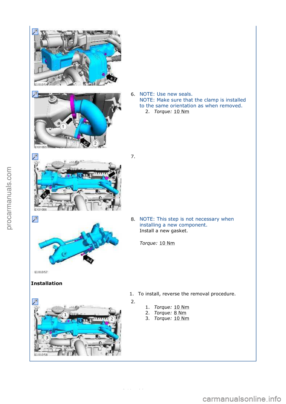 FORD S-MAX 2006  Service Repair Manual In\btallation 6.
NOTE:\fUse\fnew\fse\bls.\f
N
O

TE:\fM\bke\fsure\fth\bt\fthe\fcl\bmp\fis\finst\blled\f
to\fthe\fs\bme\forient\btion\f\bs\fwhen\fremoved.\f 2. Torque:  1
 0\fNm\f
7. \f
8. NOTE:\fThis\