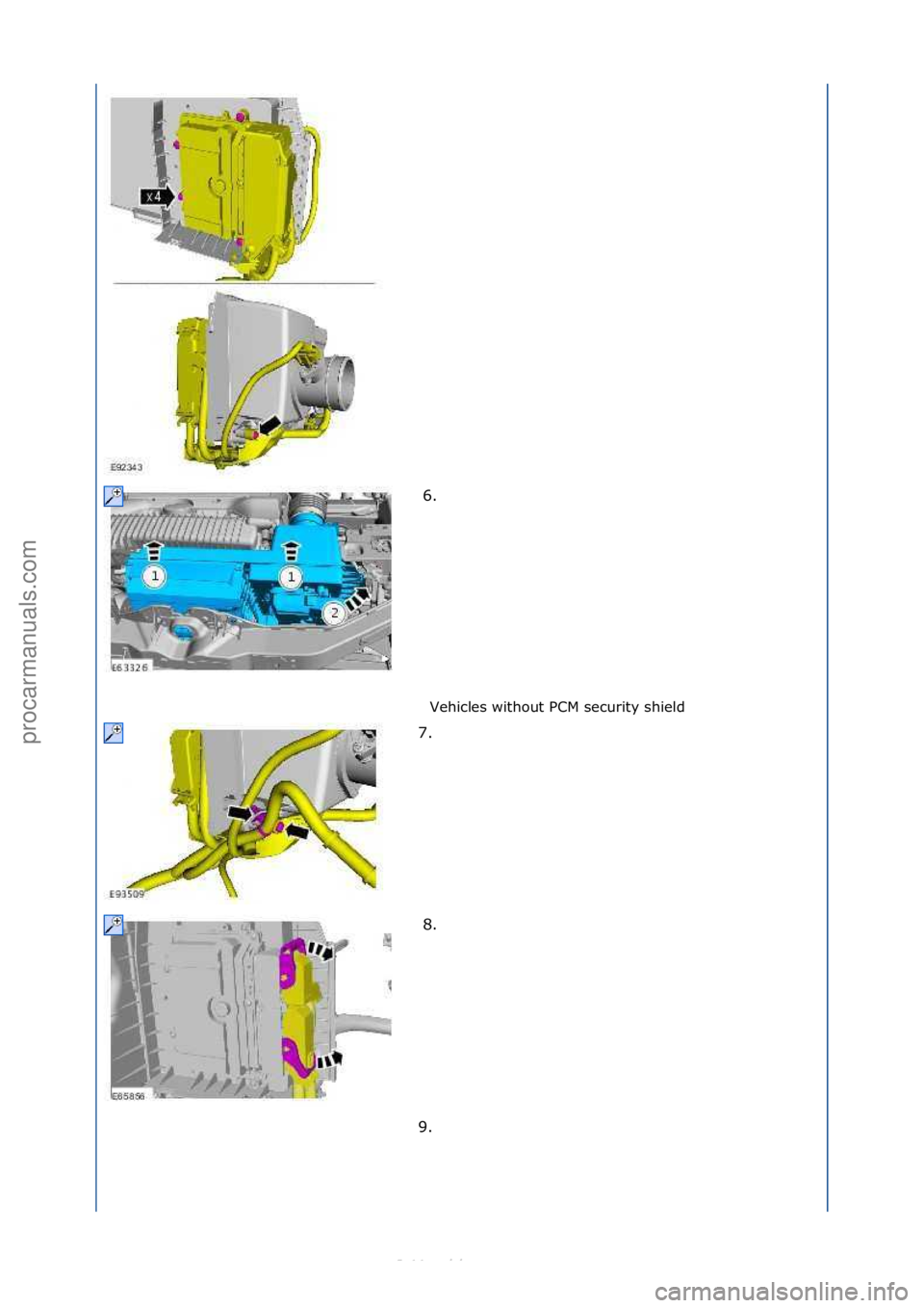FORD S-MAX 2006  Service Repair Manual Vehicles\fwithout\fPCM\fsecurity\fshield\f
6. \f
7.
 \f
8. \f
9. \f
\f
\f\f
\f\f
\f\f
Стр. 2 из  3
05.01.2013http://127.0.0.1:8888/wsm/js/procedure.do?variantId=1431&proc-uid=G885777&gui...procar
