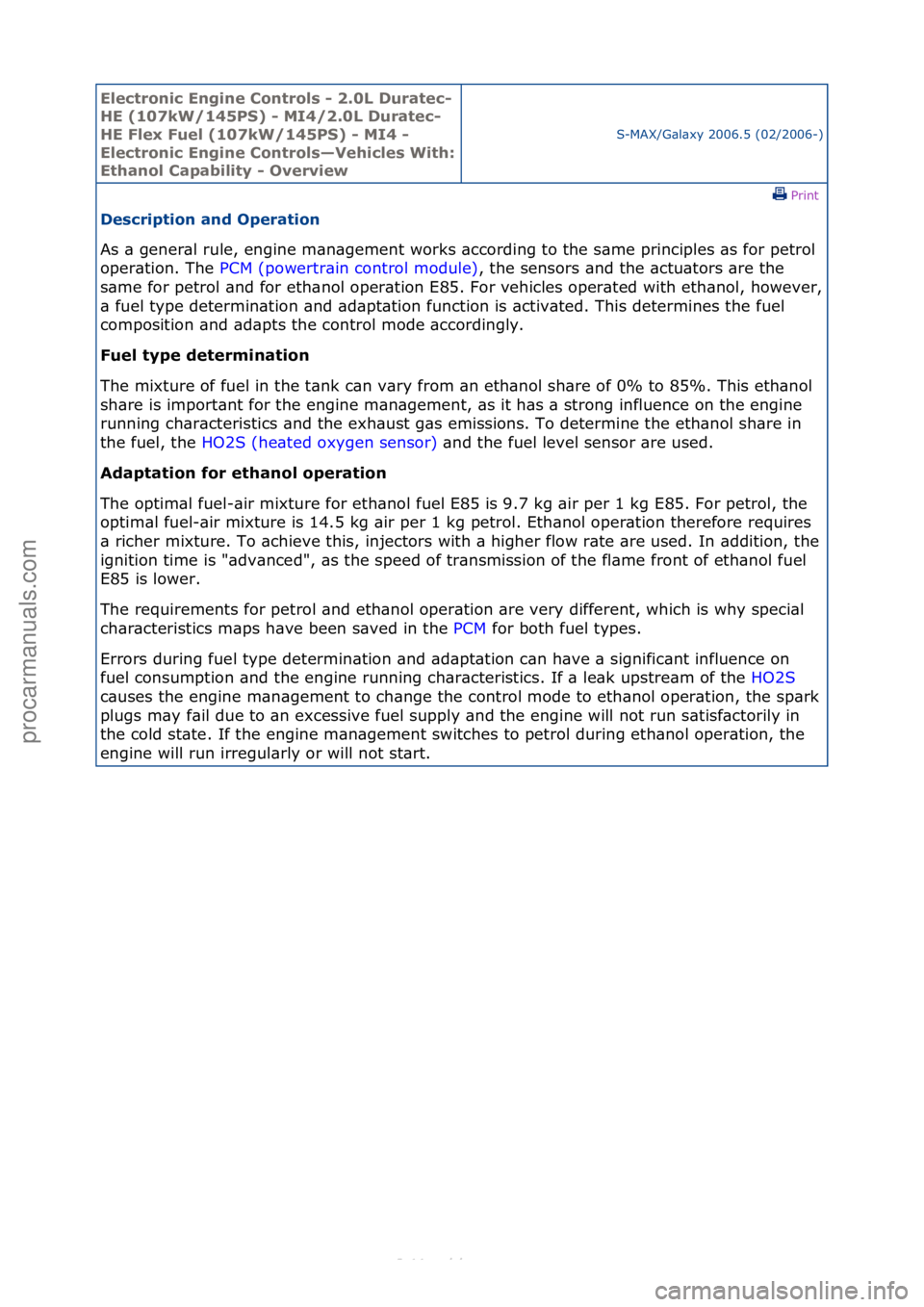 FORD S-MAX 2006  Service Repair Manual Electro\bic E\bgi\be \fo\btrols - 2.0L Duratec-
HE (107kW/145PS) - MI4/2.0L Duratec-
HE Flex Fuel (107kW/145PS) - MI4 - 
Electro\bic E\bgi\be \fo\btrols—Vehicles With: 
Etha\bol \fapability - Overvi