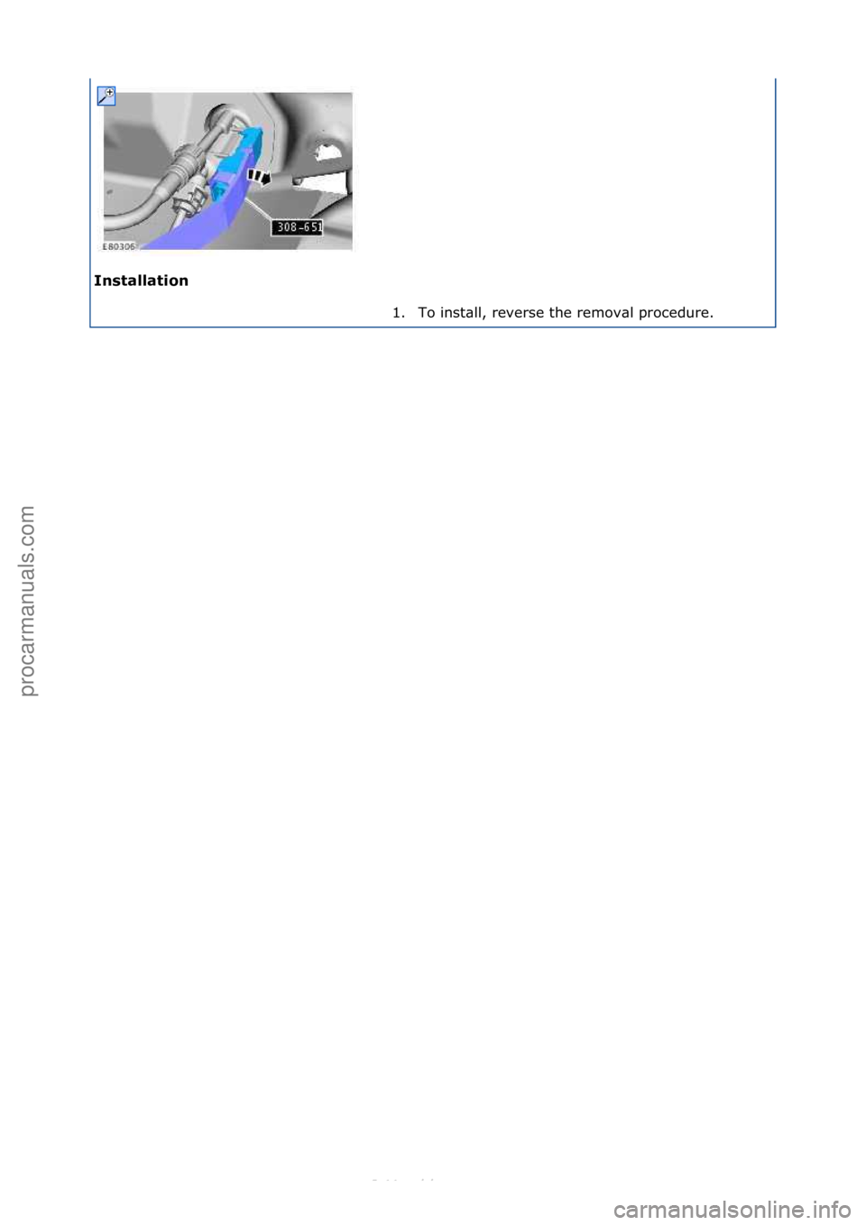 FORD S-MAX 2006  Service Repair Manual I\bstallatio\b 1. To\finst\bll,\freverse\fthe\fremov\bl\fprocedure.\f
\f
\f
Стр. 2 из  2
05.01.2013http://127.0.0.1:8888/wsm/js/procedure.do?variantId=1431&proc-uid=G1263395&gu...procarmanuals.co
