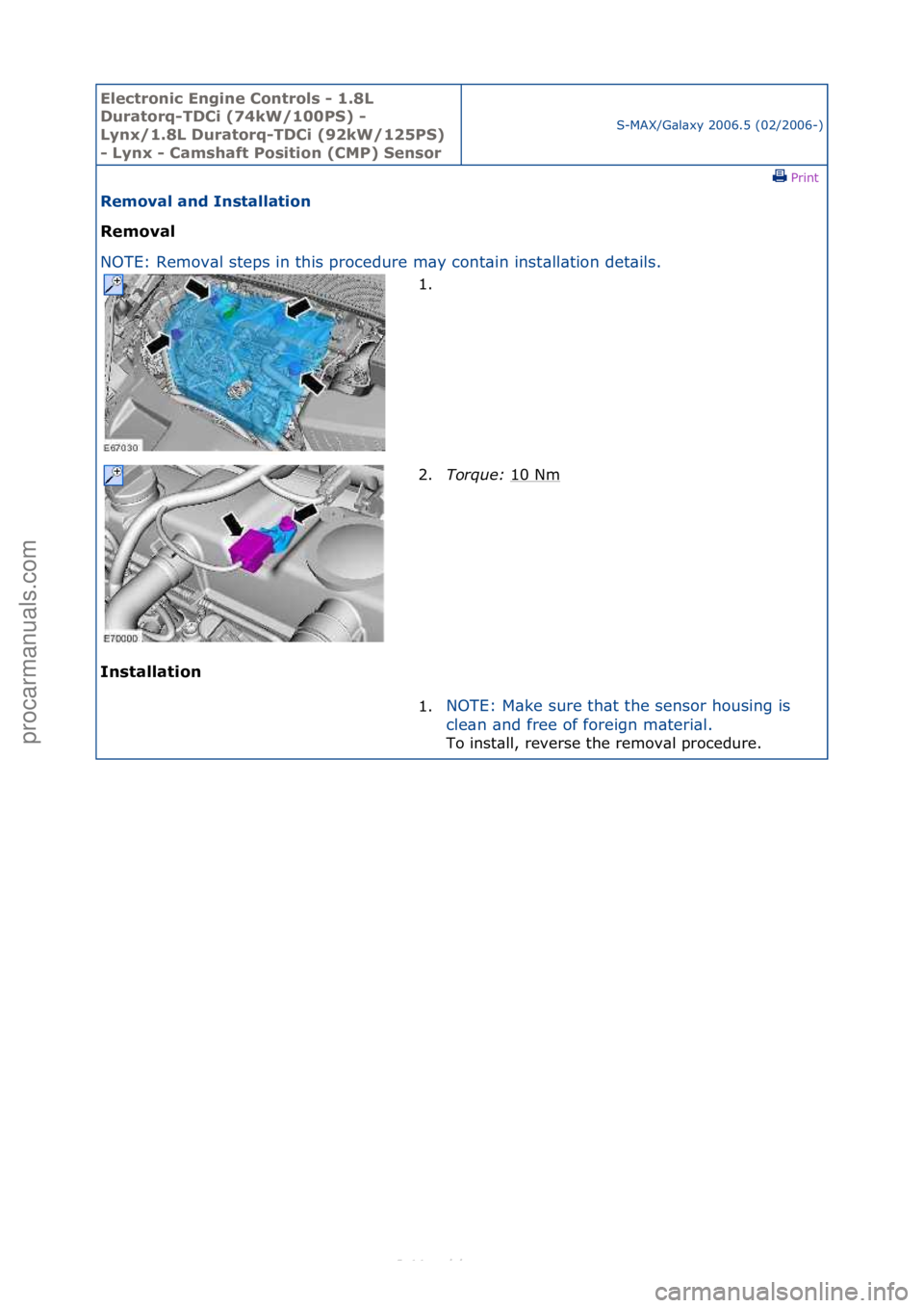 FORD S-MAX 2006  Service Repair Manual Electro\bic E\bgi\be \fo\btrols - 1.8L 
Duratorq-TD\fi (74kW/100PS) - 
Ly\bx/1.8L Duratorq-TD\fi (92kW/125PS) 
- Ly\bx - \famshaft Positio\b (\fMP) Se\bsor
S-MAX/G\bl\bxy\f2006.5\f(02/2006-)\fPrint \f