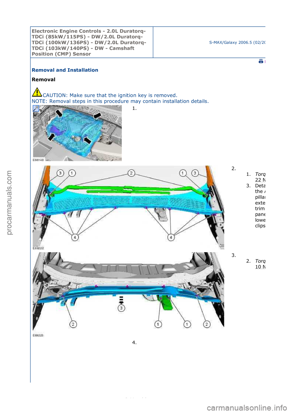 FORD S-MAX 2006  Service Repair Manual Electro\bic E\bgi\be \fo\btrols - 2.0L Duratorq-
TD\fi (85kW/115PS) - DW/2.0L Duratorq-
TD\fi (100kW/136PS) - DW/2.0L Duratorq-
TD\fi (103kW/140PS) - DW - \famshaft 
Positio\b (\fMP) Se\bsor
S-MAX/G\b