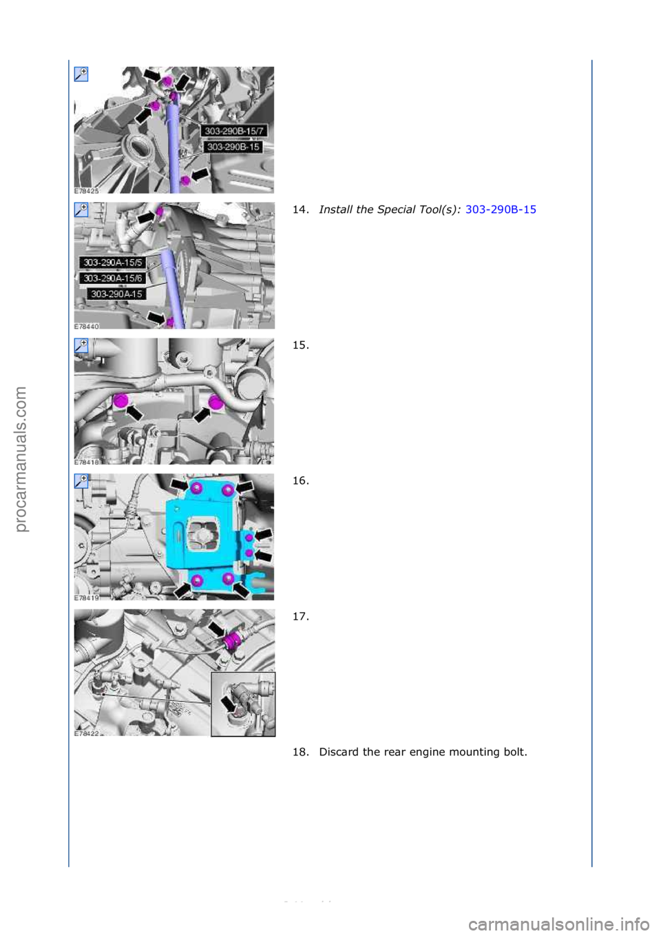 FORD S-MAX 2006  Service Repair Manual 14.Install t\be Spe\fial Tool(s):  303-290B-15\f
15.
\f
16. \f
17. \f
18. Disc\brd\fthe\fre\br\fengine\fmounting\fbolt.\f
\f\f
\f\f
\f\f
\f\f
\f\f
Стр. 4 из
 5
05.01.2013http://127.0.0.1:8888/wsm