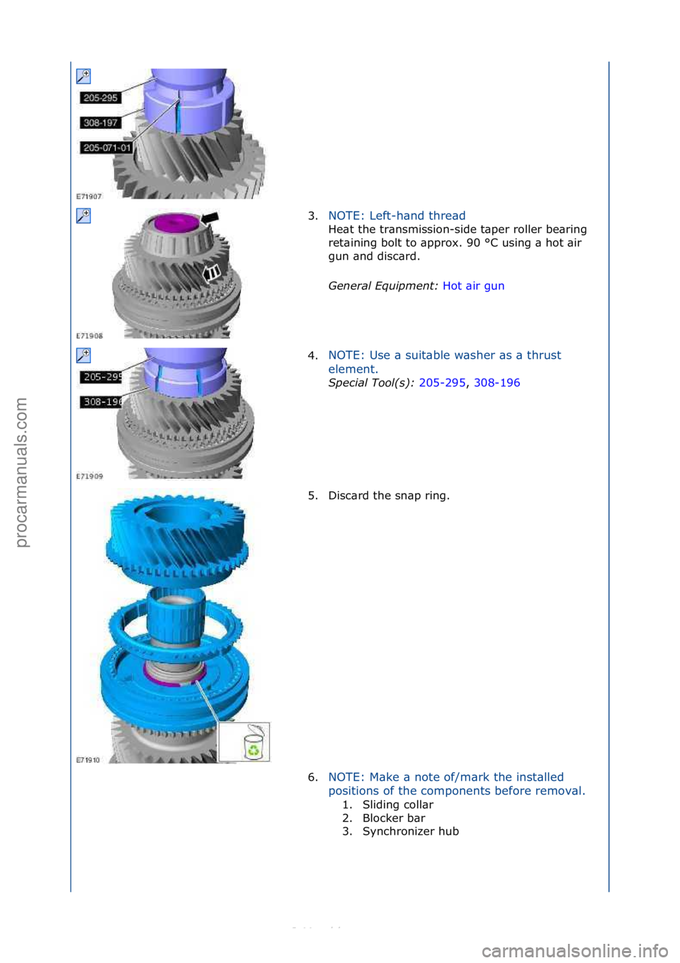 FORD S-MAX 2006  Service Repair Manual 3.NOTE:\fLeft-h\bnd\fthre\bd\f
He\bt\fthe\ftr\bnsmission-side\ft\bper\froller\fbe\bring\f
re

t\bining\fbolt\fto\f\bpprox.\f90\f°C\fusing\f\b\fhot\f\bir\f
gun\f\bnd\fdisc\brd.\f
General\bEquipment:\b