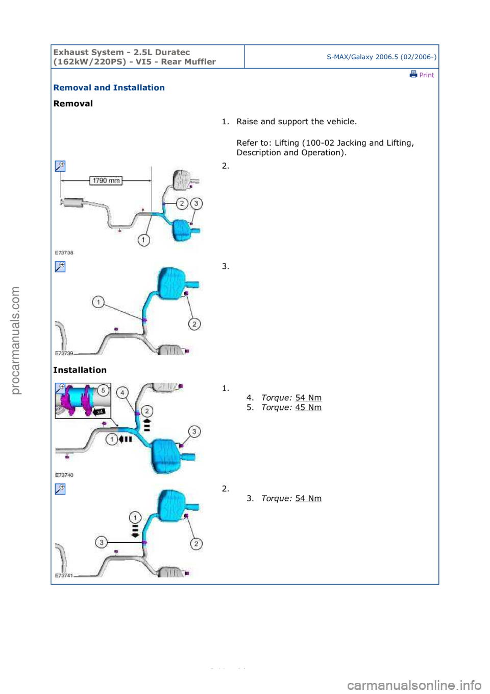 FORD S-MAX 2006  Service Repair Manual Exhaust\bSyste\f\b-\b2.5L\bDuratec\b
(162kW/220PS)\b-\bVI5\b-\bRear\bMufflerS-MAX/G\bl\bxy\f2006.5\f(02/2006-)\fPrint \f
Re\foval\band\bInstallation\b
Re\foval\b
In

stallation\b 1. R\bise\f\bnd\fsupp