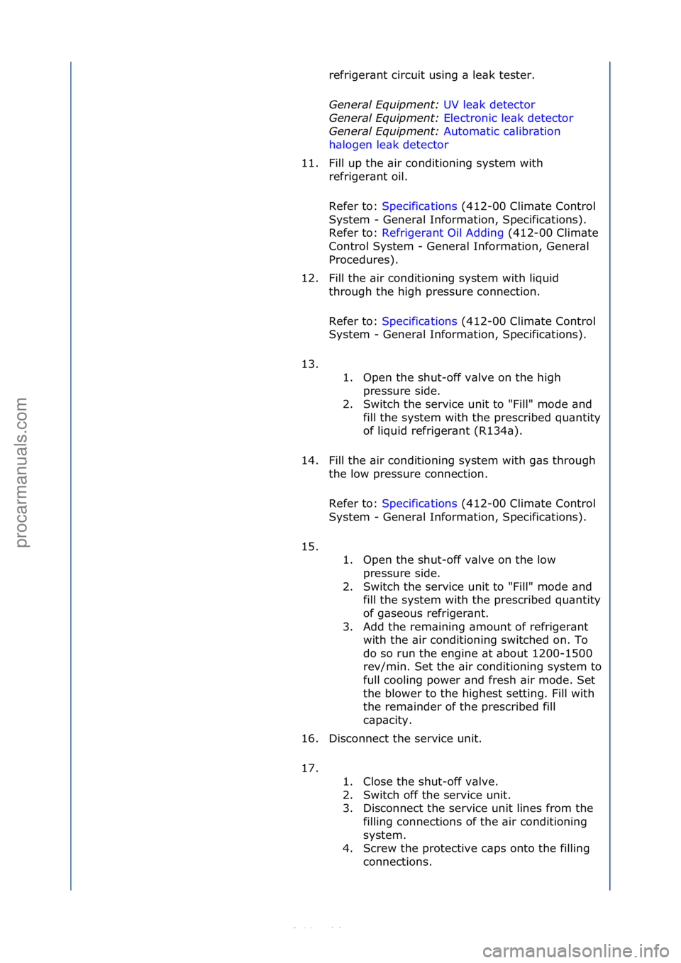 FORD S-MAX 2006  Service Repair Manual refriger\bnt\fcircuit\fusing\f\b\fle\bk\ftester.\f
General \bqui\fment: UV\fle\bk\fdetector\f
Gen

eral \bqui\fment:  Electronic\fle\bk\fdetector \f
Gen

eral \bqui\fment:  Autom\btic\fc\blibr\btion\f
