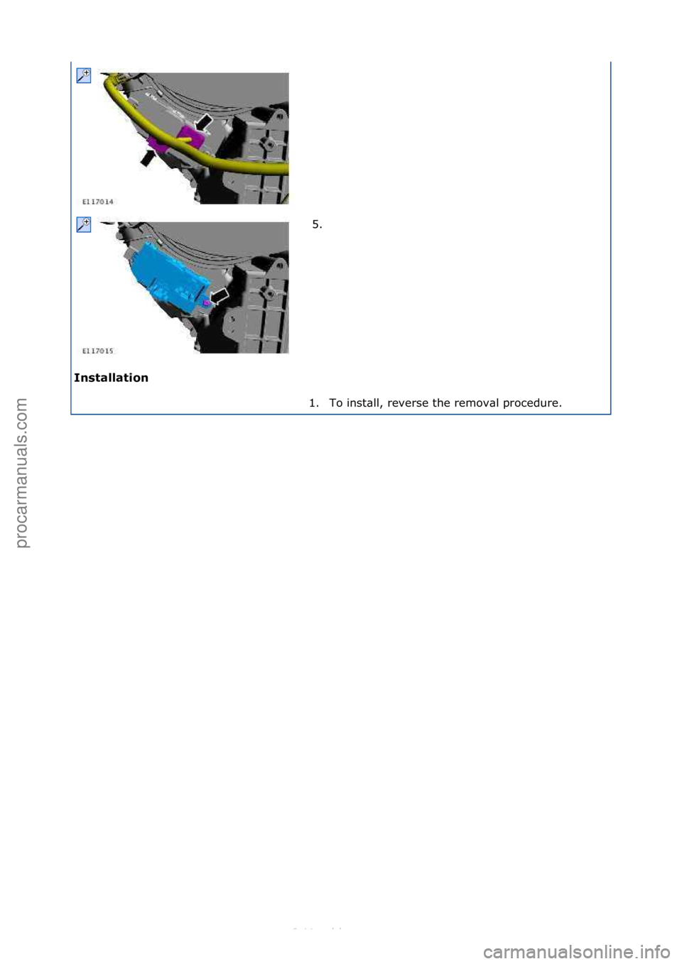 FORD S-MAX 2006  Service Repair Manual Installation\b5. \f
1 .

To\finst\bll,\freverse\fthe\fremov\bl\fprocedure.\f
\f\f
\f\f
Стр. 2 из
 2
05.01.2013http://127.0.0.1:8888/wsm/js/procedure.do?variantId=1431&proc-uid=G1065331&gu...proca