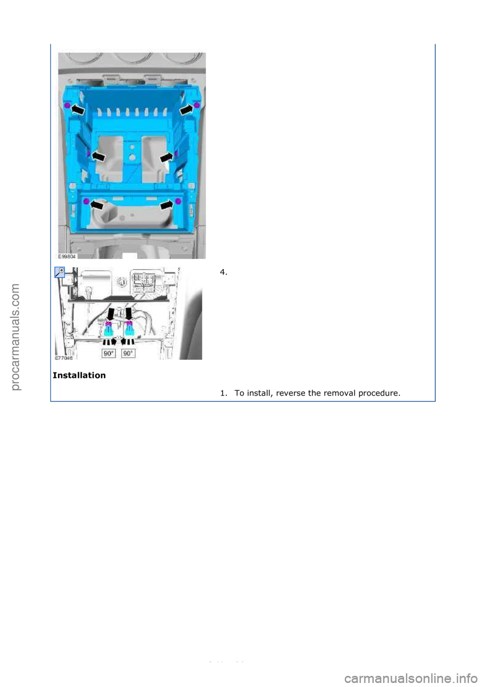 FORD S-MAX 2006  Service Repair Manual Installation\b4. \f
1.

To\finst\bll,\freverse\fthe\fremov\bl\fprocedure.\f
\f
\f\f
Стр. 2 из 2
05.01.2013http://127.0.0.1:8888/wsm/js/procedure.do?variantId=1431&proc-uid=G1062464&gu...procarman