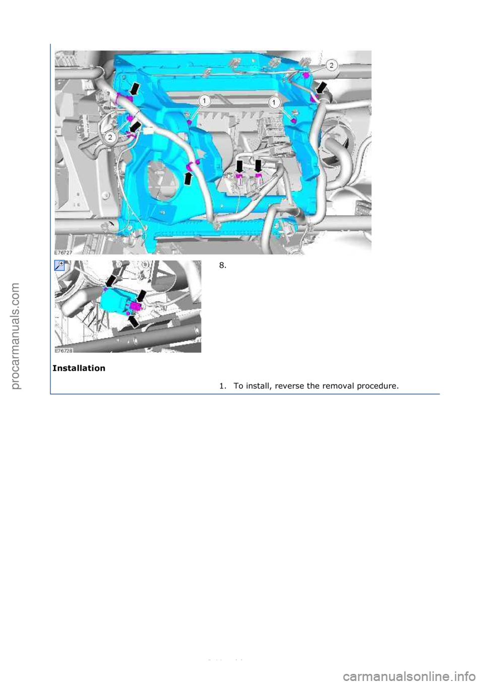 FORD S-MAX 2006  Service Repair Manual Installation\b8. \f
1.

To\finst\bll,\freverse\fthe\fremov\bl\fprocedure.\f
\f
\f\f
Стр. 3 из 3
05.01.2013http://127.0.0.1:8888/wsm/js/procedure.do?variantId=1431&proc-uid=G549269&gui...procarman