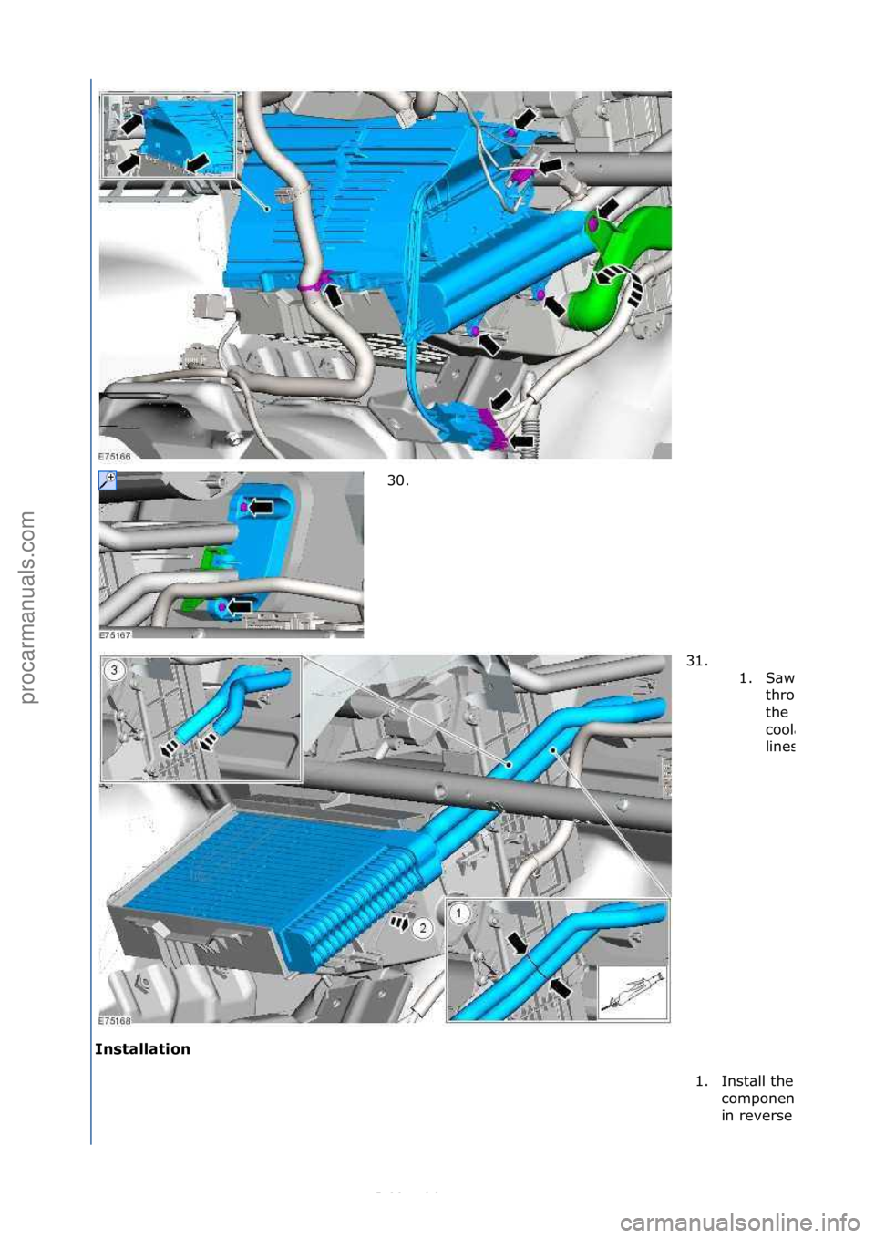 FORD S-MAX 2006  Service Repair Manual Installation\b30. \f
31

. \f\f1.
S\bw\f
through\f
the\f
cool\bnt\f
lines.
1.Inst\bll\fthe\f
components\f
in\freverse\f
\f
\f\f
\f
Стр. 9 из 10
05.01.2013http://127.0.0.1:8888/wsm/js/procedure.do