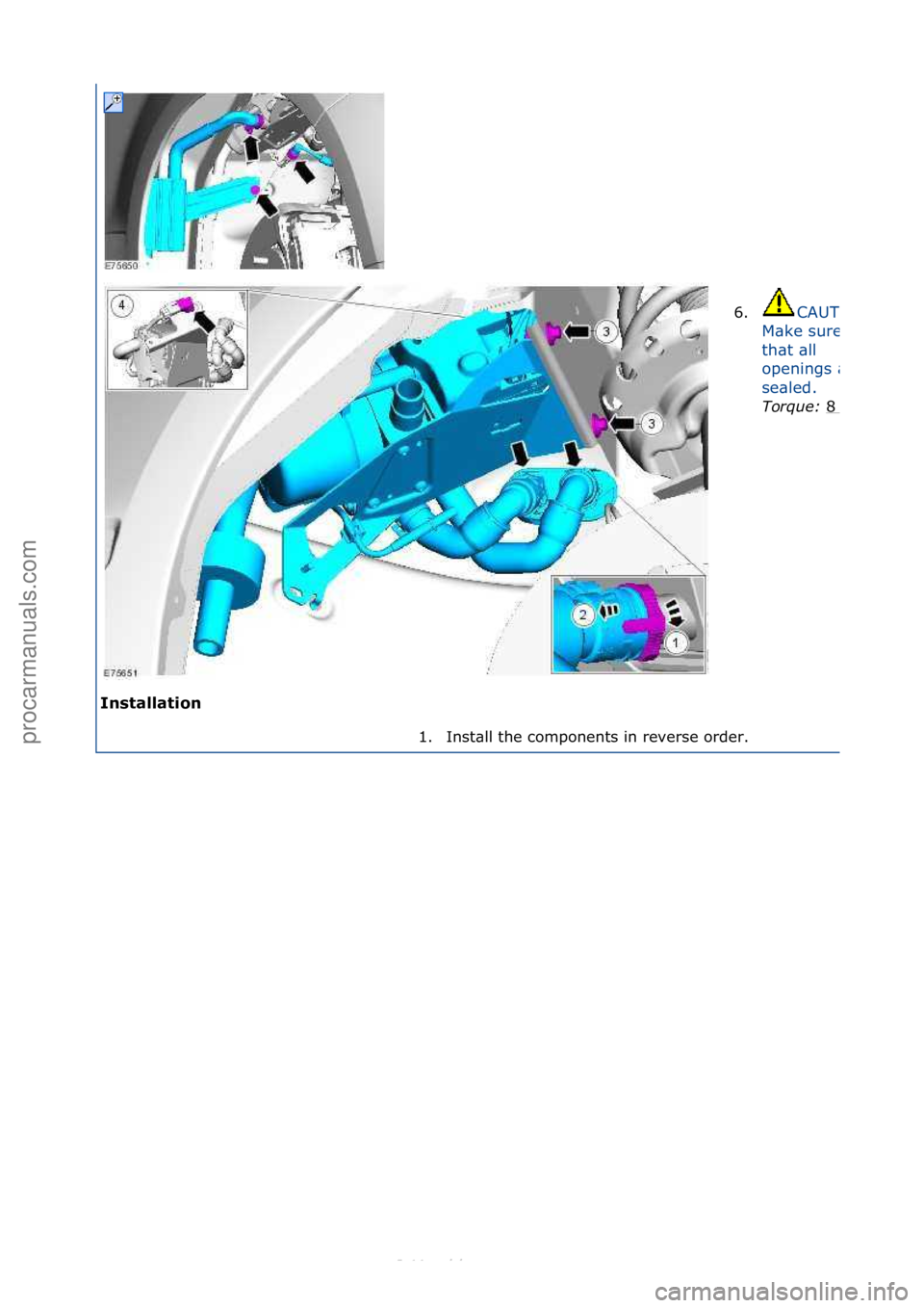 FORD S-MAX 2006  Service Repair Manual Ins\falla\fion 6.
CAUTION:\f
M\bke\fsure\f
th\bt\f\bll\f
openings\f\bre\f
se\bled.\f
Torque: 
8\fNm
1. Inst\bll\fthe\fcomponents\fin\freverse\forder.\f
\f\f
\f
Стр. 2 из
 2
05.01.2013http://127.0