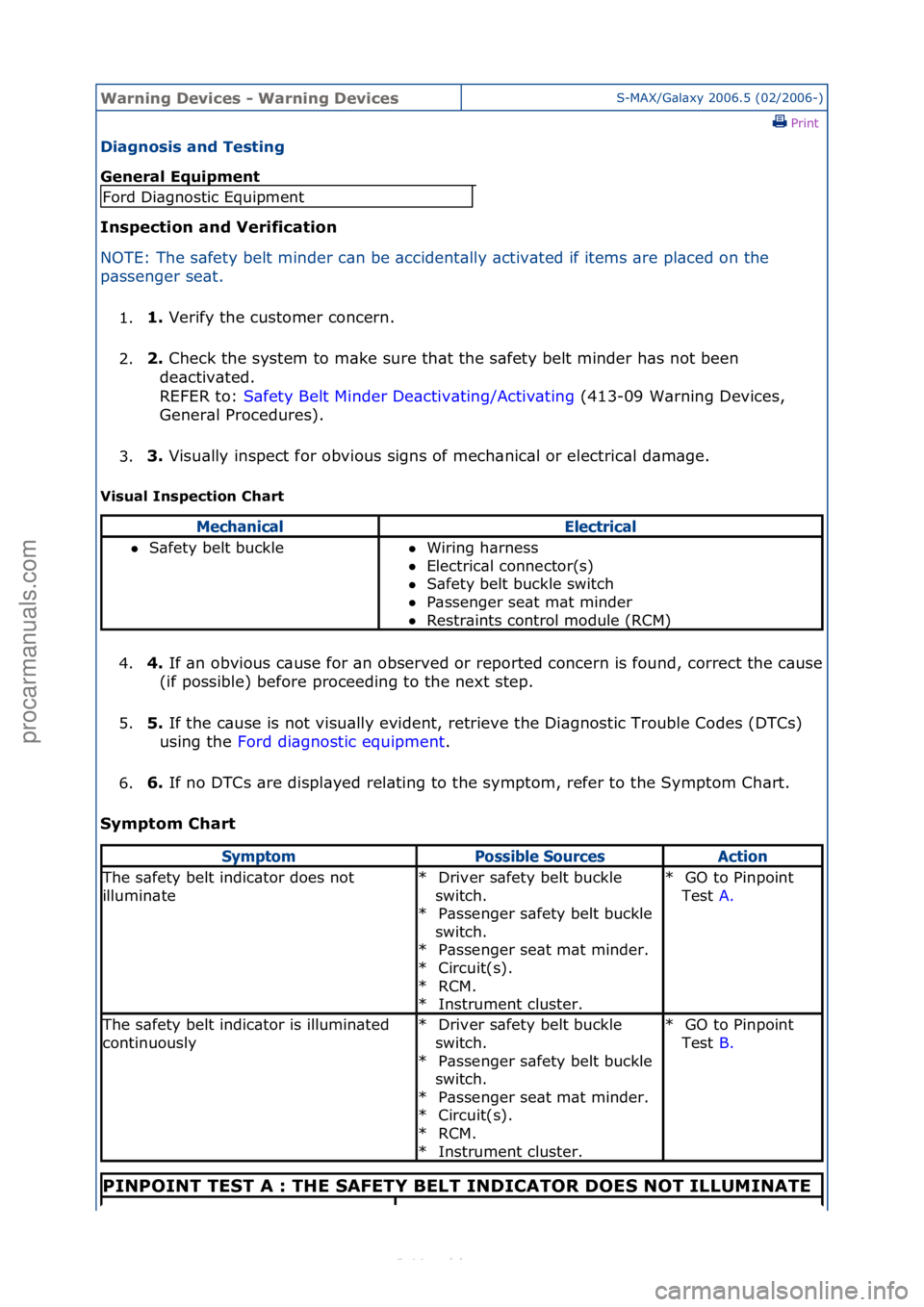 FORD S-MAX 2006  Service Repair Manual Warning \bevice\f - Warning \bevice\fS-MAX/G\bl\bxy\f2006.5\f(02/2006-)\fPrint \f
\biagno\fi\f and Te\fting 
General Equipment 
In\fpection and Verification 
NO

TE:\fThe\fs\bfety\fbelt\fminder\fc\bn\