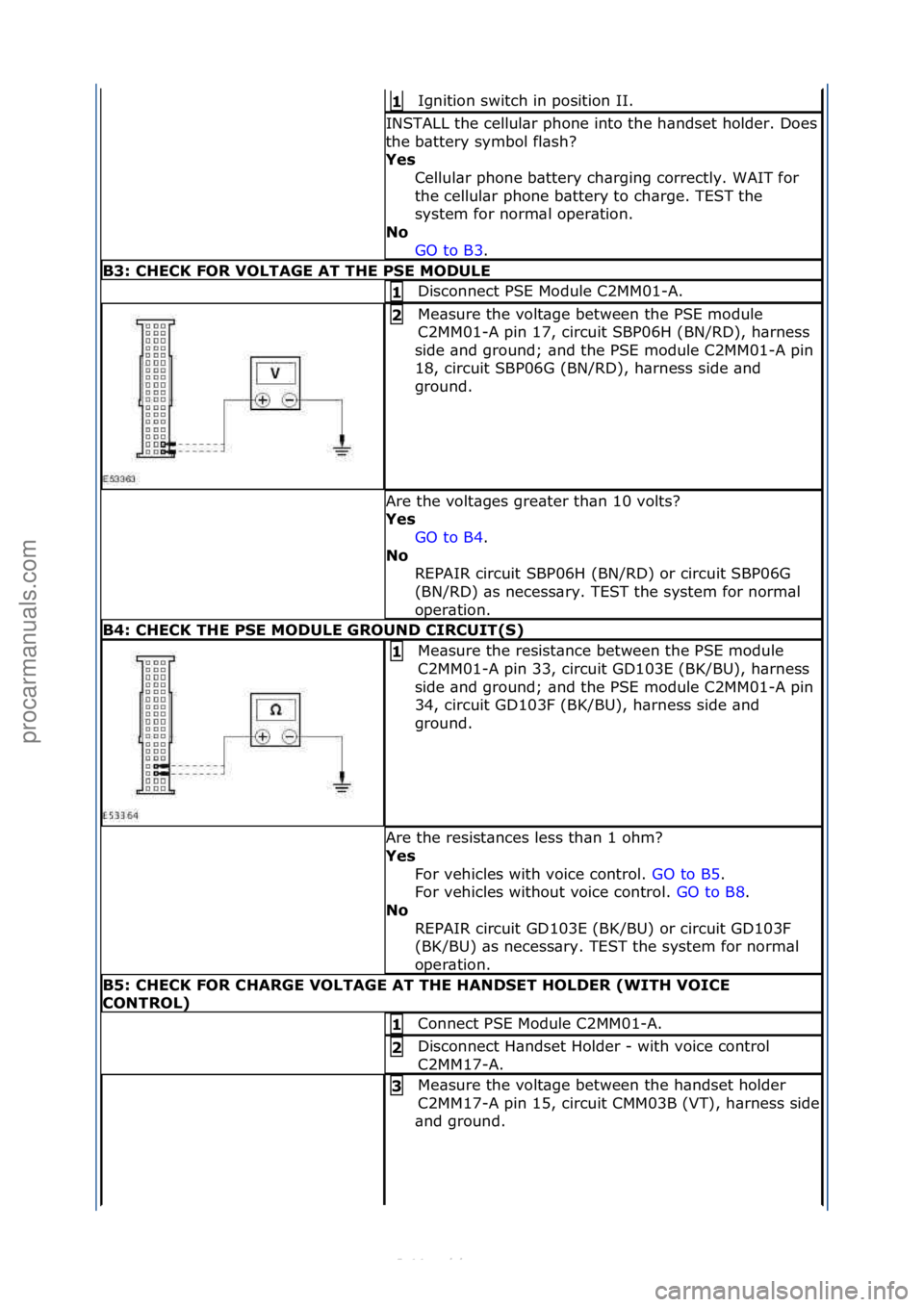 FORD S-MAX 2006  Service Repair Manual Ignition\fswitch\fin\fposition\fII.\f1 
INSTALL\fthe\fcellul\br\fphone\finto\fthe\fh\bndset\fholder.\fDoes\f
the\fb\bttery\fsymbol\ffl\bsh?\f
Yes Cellul\br\fphone\fb\bttery\fch\brging\fcorrectly.\fWAI