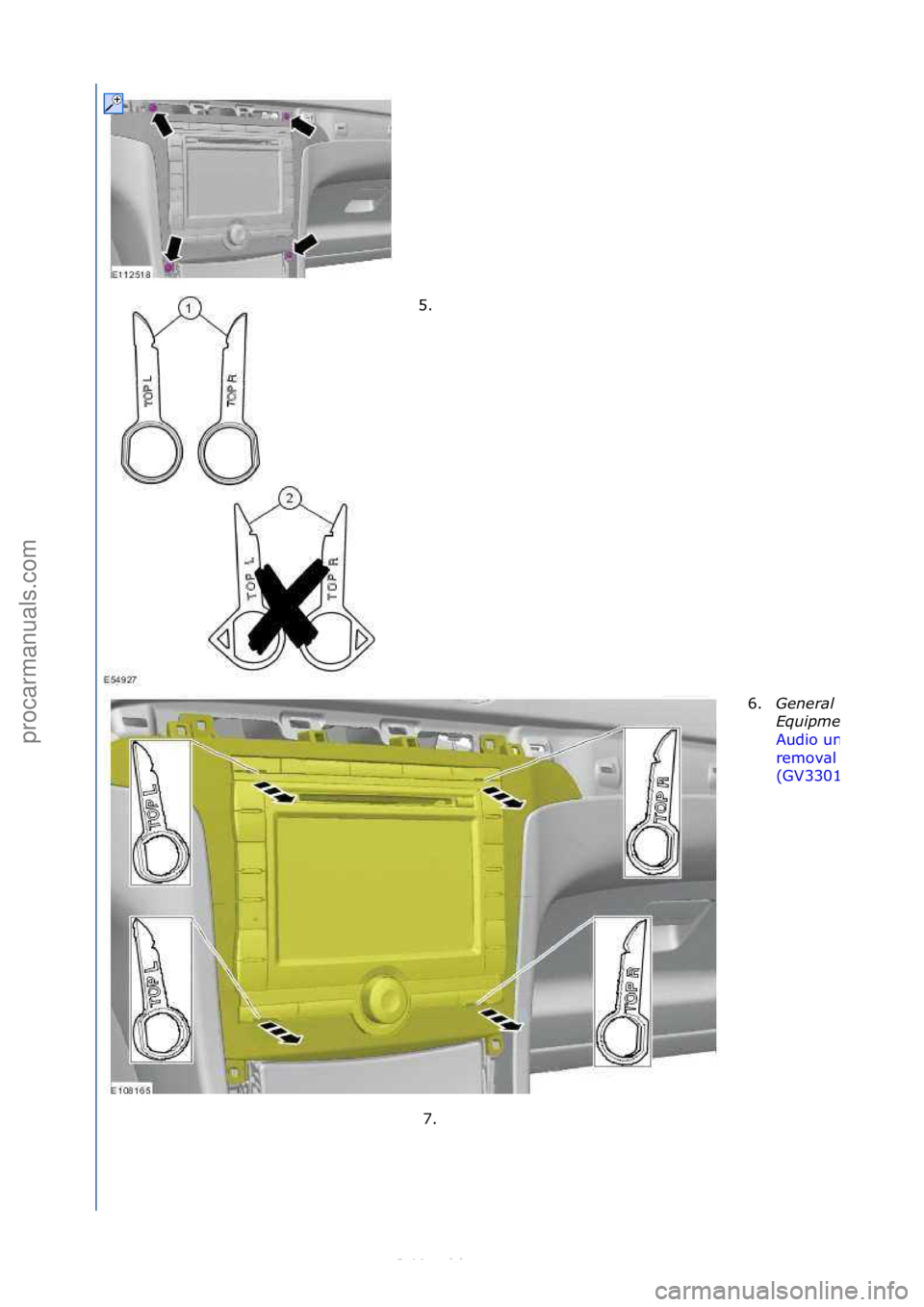 FORD S-MAX 2006  Service Repair Manual 5. \f6.General 
\bqui\fment: 
Audio\funit\f
remov\bl\ftools\f
(GV3301)
7. \f
\f\f
\f
\f
Стр. 2 из
 3
05.01.2013http://127.0.0.1:8888/wsm/js/procedure.do?variantId=1431&proc-uid=G1109156&gu...proc