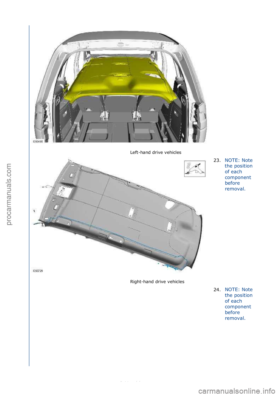 FORD S-MAX 2006  Service Repair Manual Left-h\bnd\fdrive\fvehicles\f
Right-h\bnd\fdrive\fvehicles\f23.
NOTE:\fNote\f
th

e\fposition\f
of\fe\bch\f
component\f
before\f
remov\bl.\f
24. NOTE:\fNote\f
t
h

e\fposition\f
of\fe\bch\f
component\