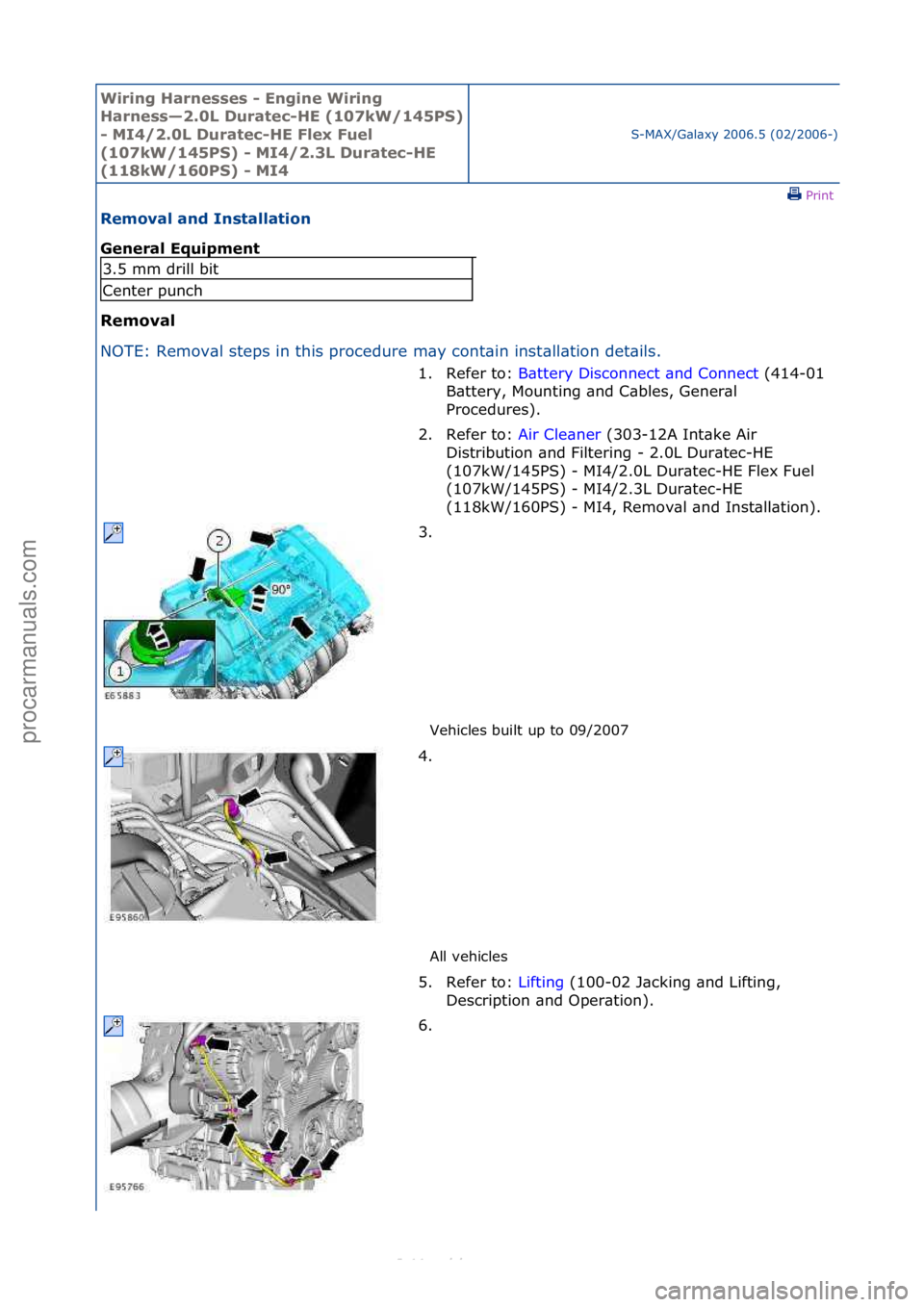 FORD S-MAX 2006  Service Repair Manual Wiring H\brnesses - \fngine Wiring 
H\brness—2.0L Dur\btec-
H\f (107kW/145PS) 
- MI4/2.0L Dur\btec-H\f Flex Fuel 
(107kW/145PS) - MI4/2.3L Dur\btec-H\f 
(118kW/160PS) - MI4S-MAX/G\bl\bxy\f2006.5\f(0