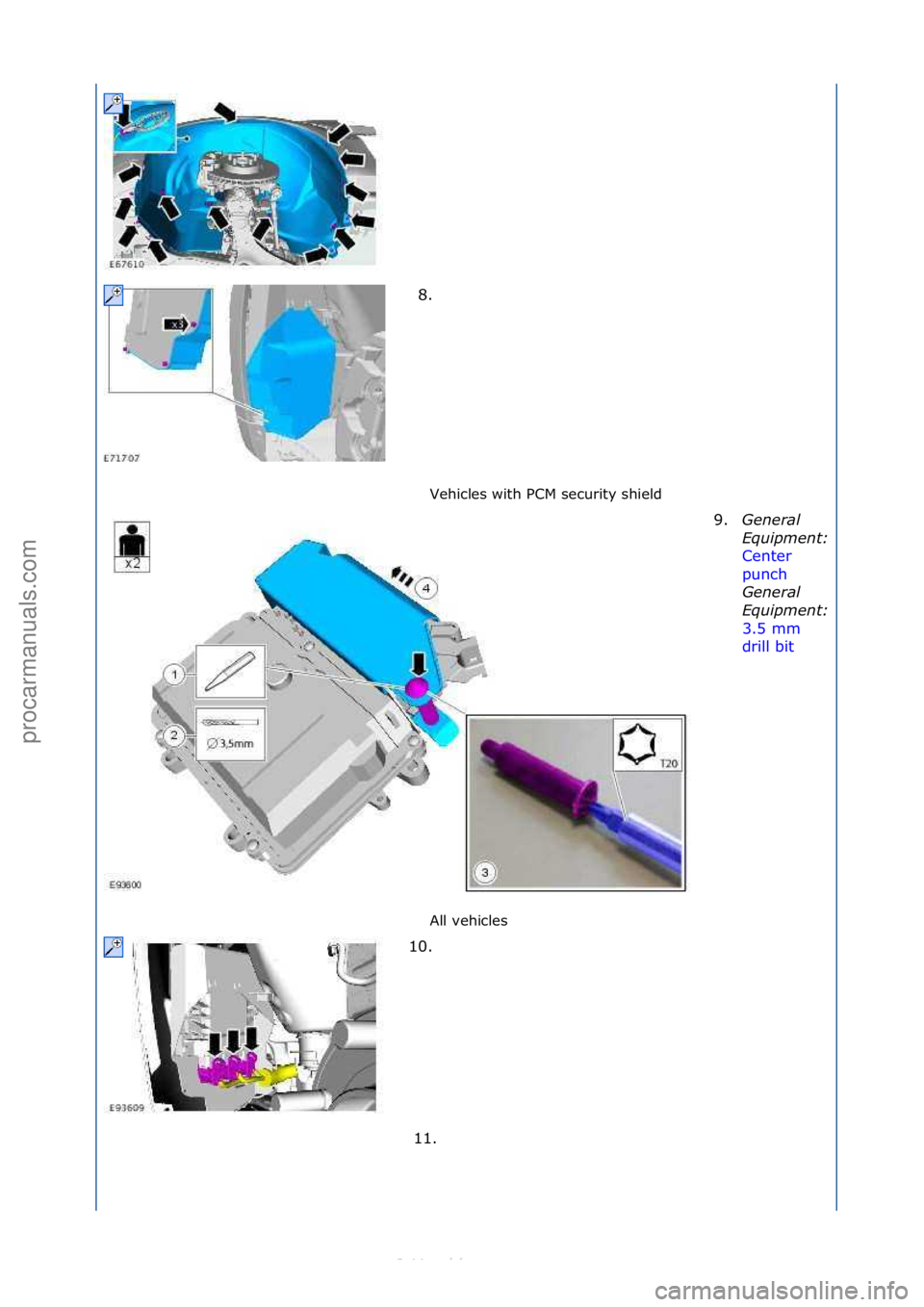 FORD S-MAX 2006  Service Repair Manual Vehicles\fwith\fPCM\fsecurity\fshield\f
All\fvehicles\f
8. \f
9. Ge

nera\f\b
Equipment:\b
Center\f
punch\f
Gen

era\f\b
Equipment:\b
3.5\fmm\f
drill\fbit \f
10.

\f
11. \f
\f\f
\f\f
\f
\f\f
Стр. 2