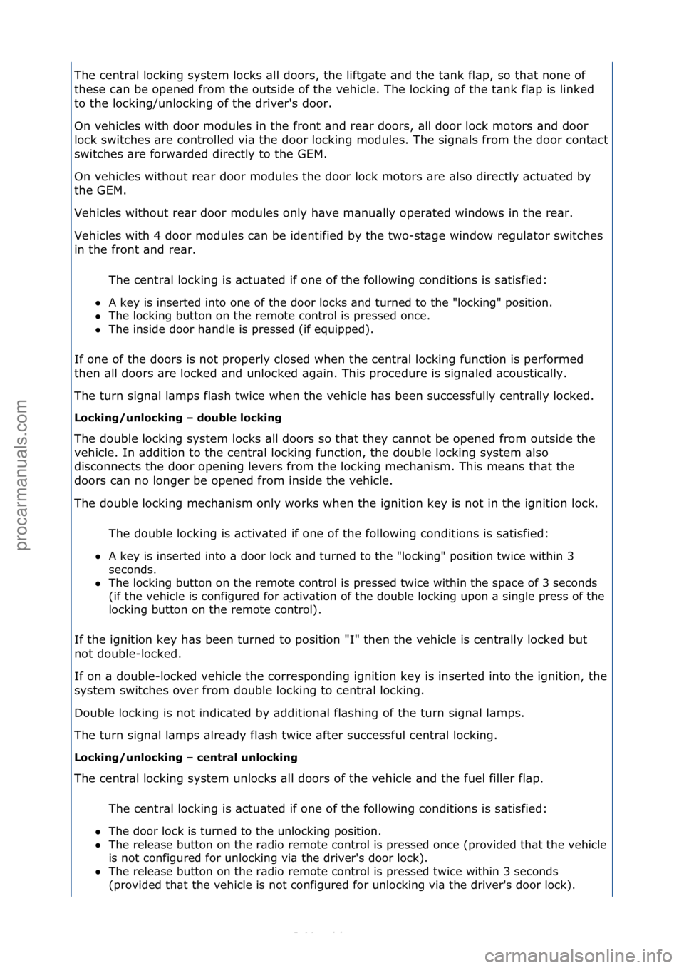 FORD S-MAX 2006  Service Repair Manual The\fcentr\bl\flocking\fsystem\flocks\f\bll\fdoors,\fthe\fliftg\bte\f\bnd\fthe\ft\bnk\ffl\bp,\fso\fth\bt\fnone\fof\f
these\fc\bn\fbe\fopened\ffrom\fthe\foutside\fof\fthe\fvehicle.\fThe\flocking\fof\ft