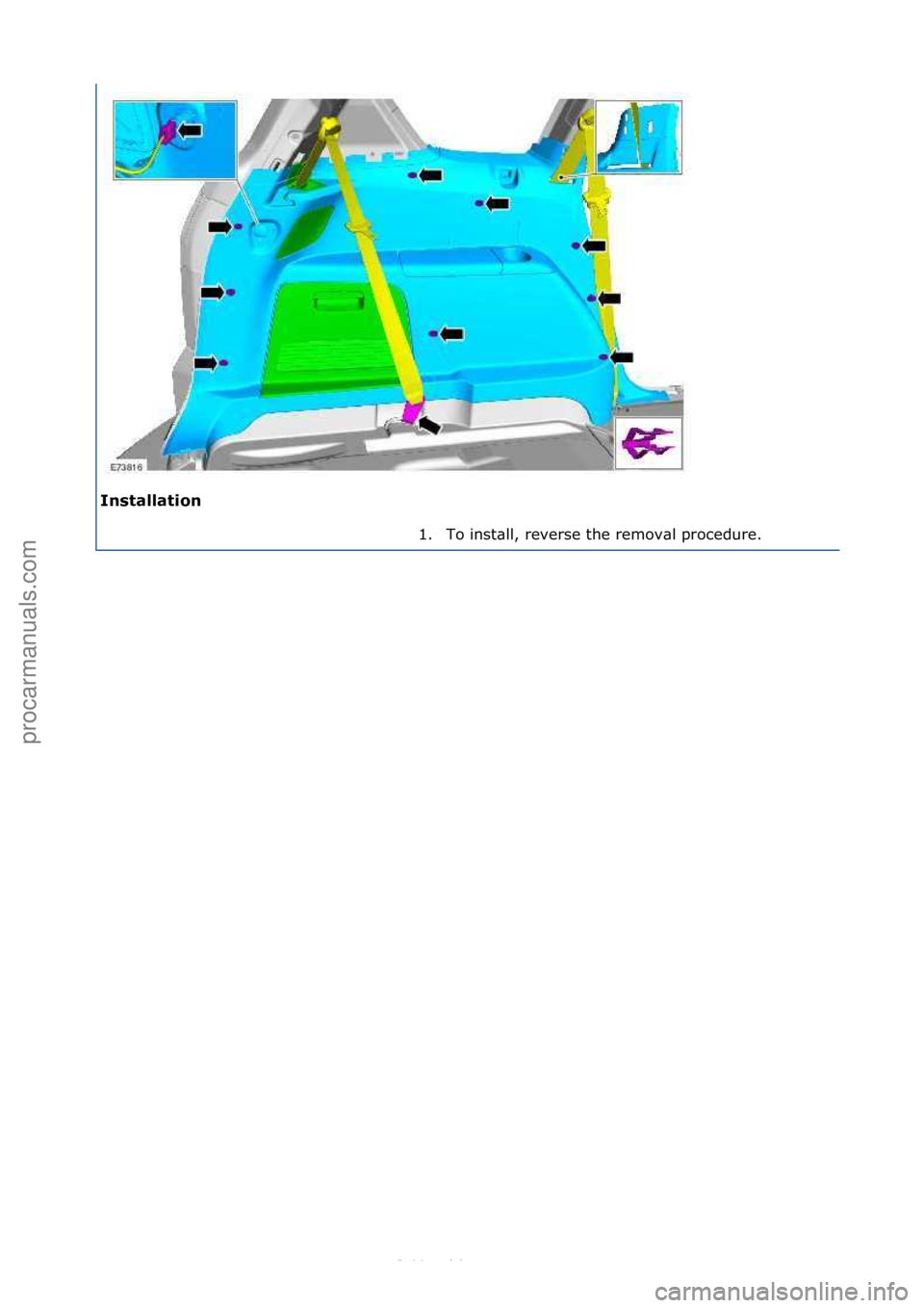 FORD S-MAX 2006  Service Repair Manual Installation\b1. To\finst\bll,\freverse\fthe\fremov\bl\fprocedure.\f
\f
Стр. 2 из 2
06.01.2013http://127.0.0.1:8888/wsm/js/procedure.do?variantId=1431&proc-uid=G544388&gui...procarmanuals.com 
ht